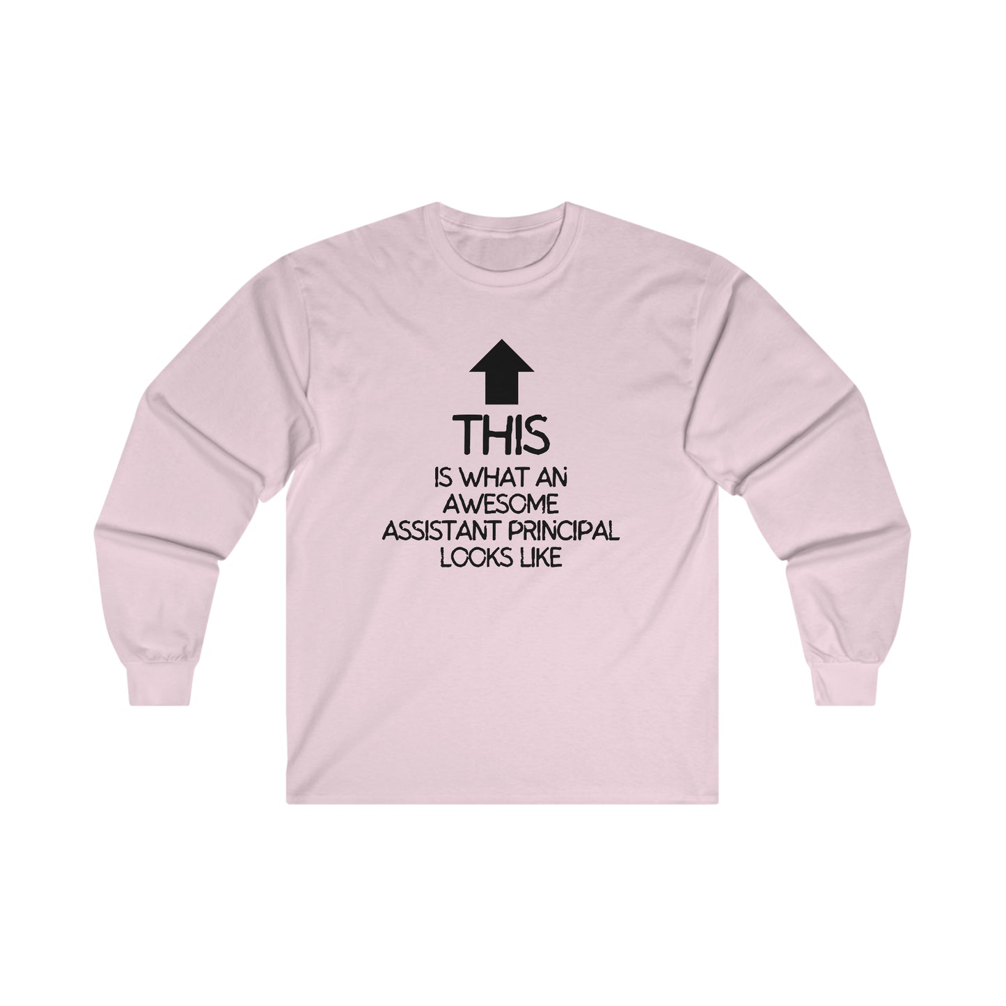 Awesome Assistant Principal Long Sleeve Shirt