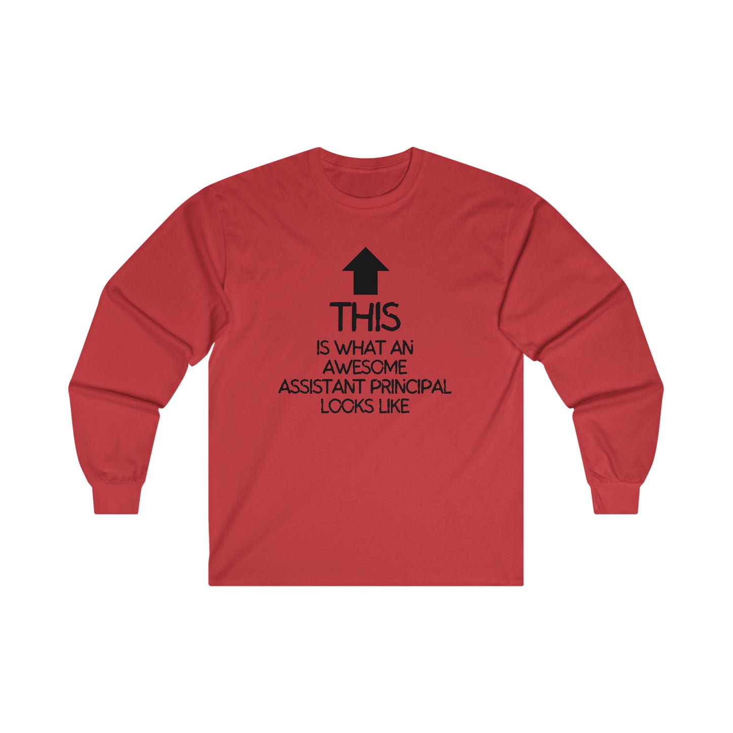 Awesome Assistant Principal Long Sleeve Shirt