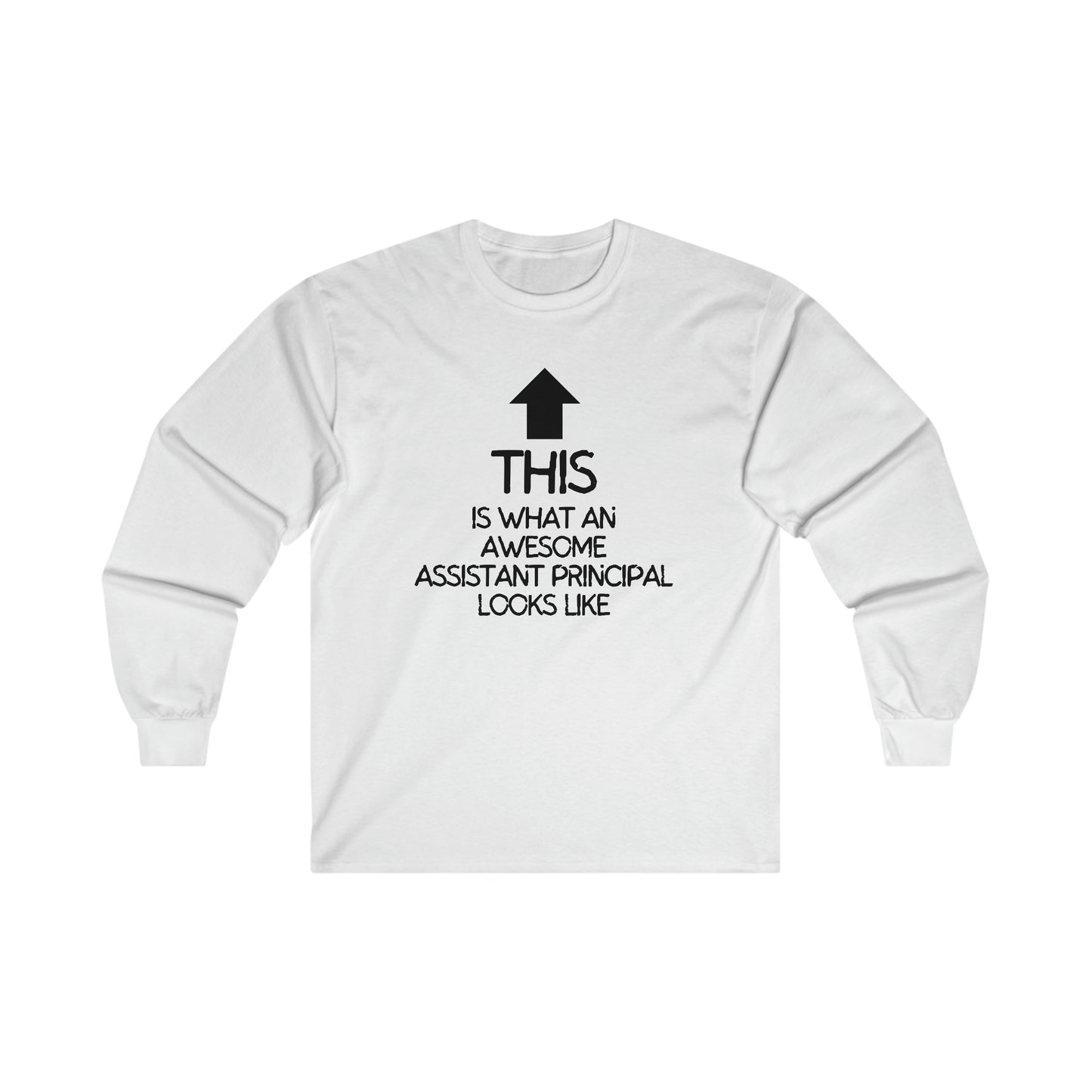 Awesome Assistant Principal Long Sleeve Shirt