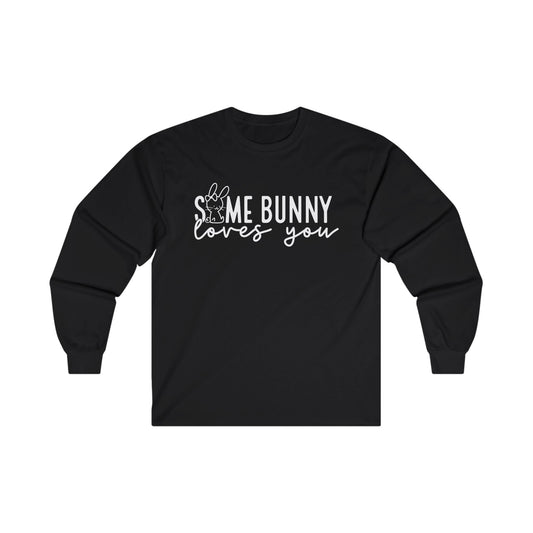 Some Bunny Long Sleeve Shirt