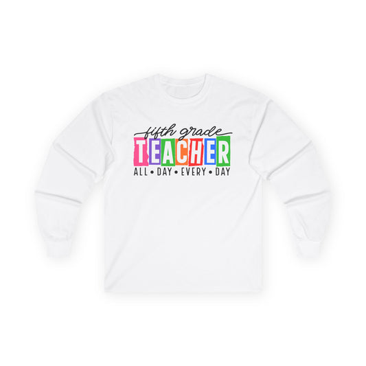 Fifth Grade All Day Long Sleeve Shirt