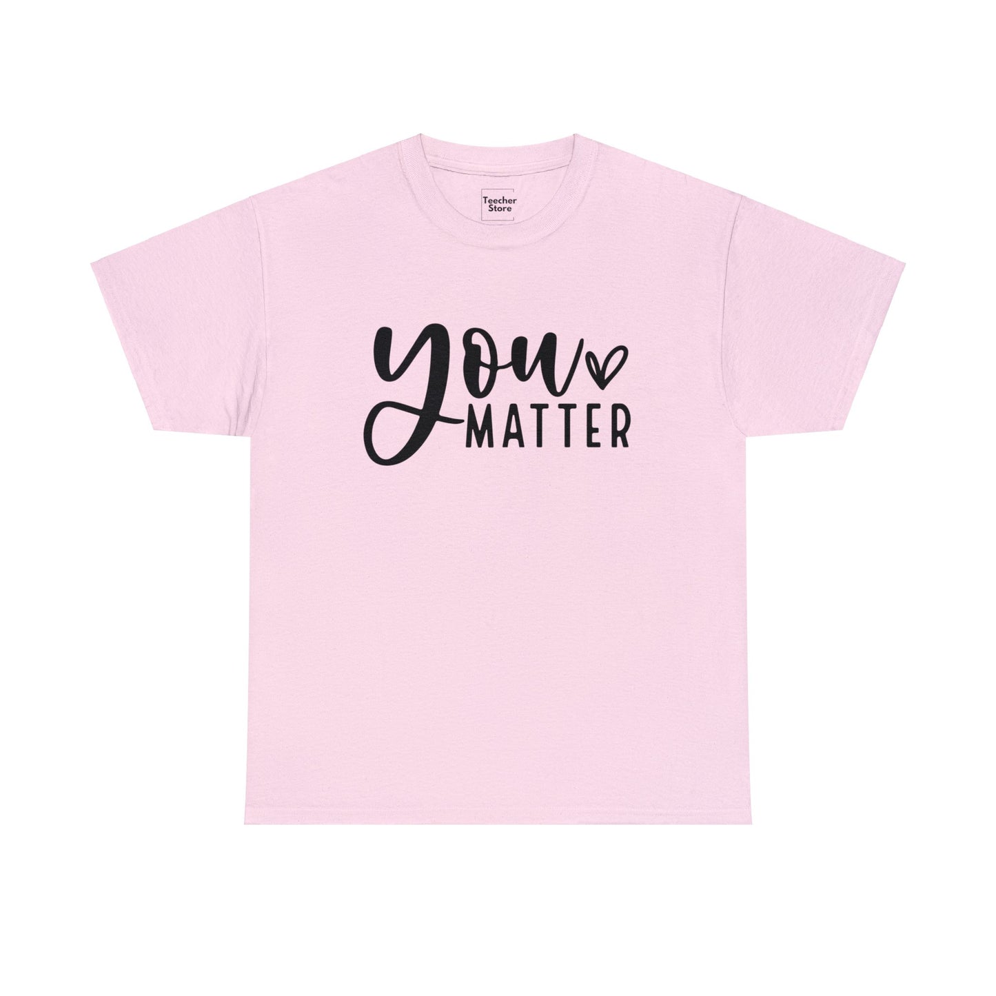 You Matter Tee-Shirt