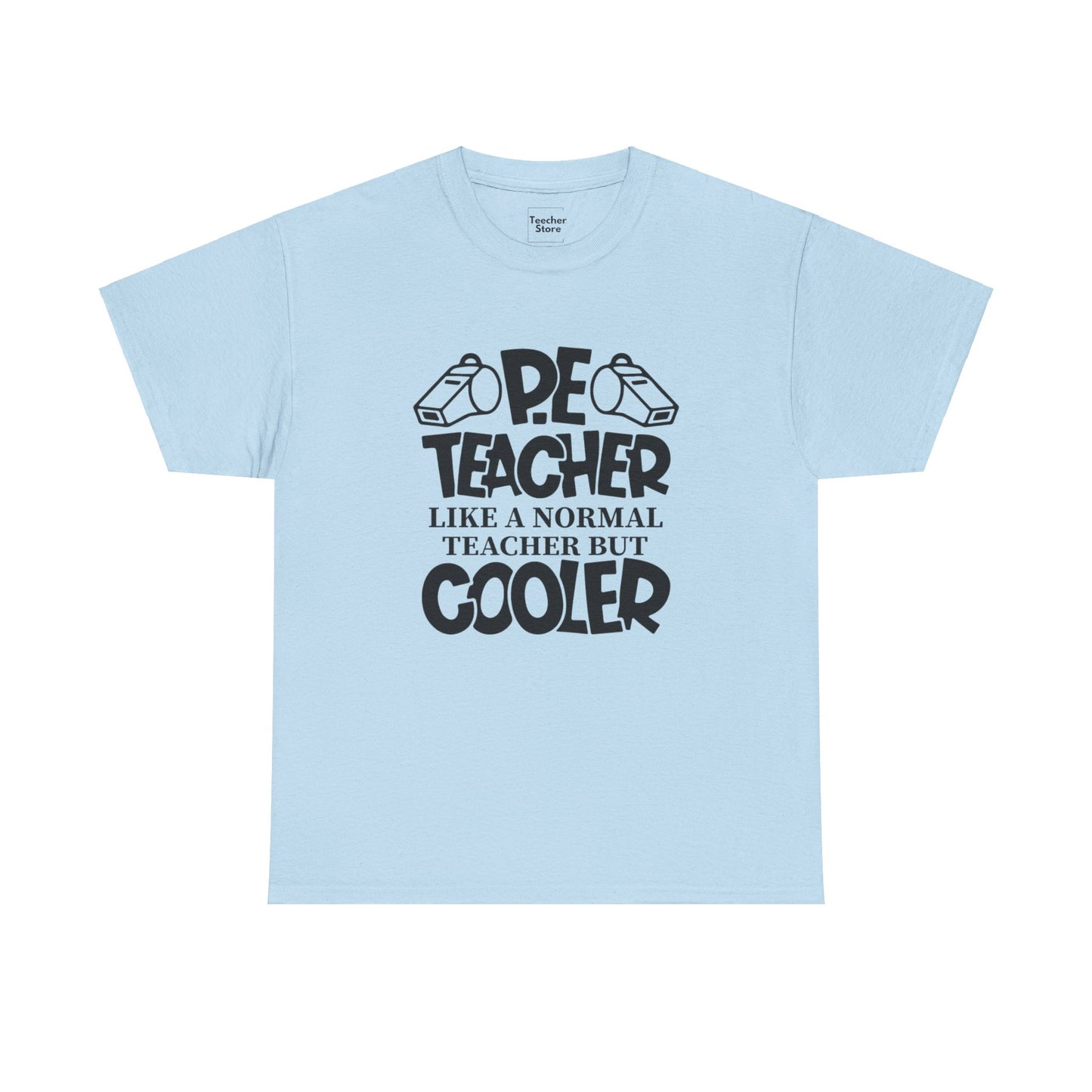 Cool PE Teacher Tee-Shirt