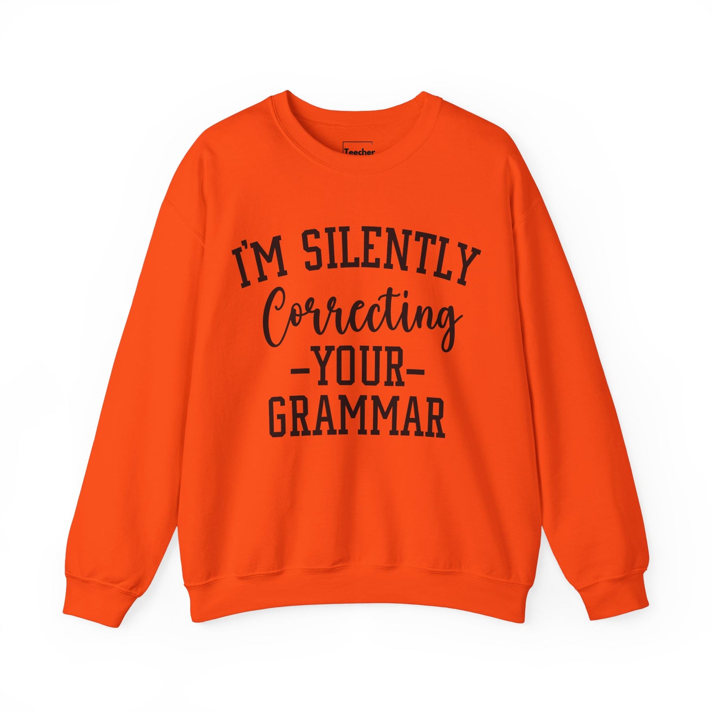 Correcting Grammar Sweatshirt