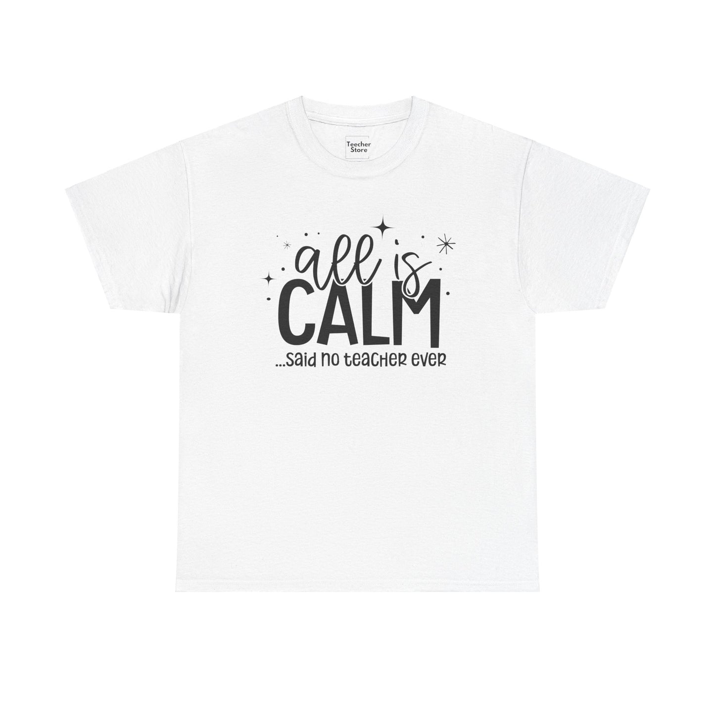 All Is Calm Tee-Shirt