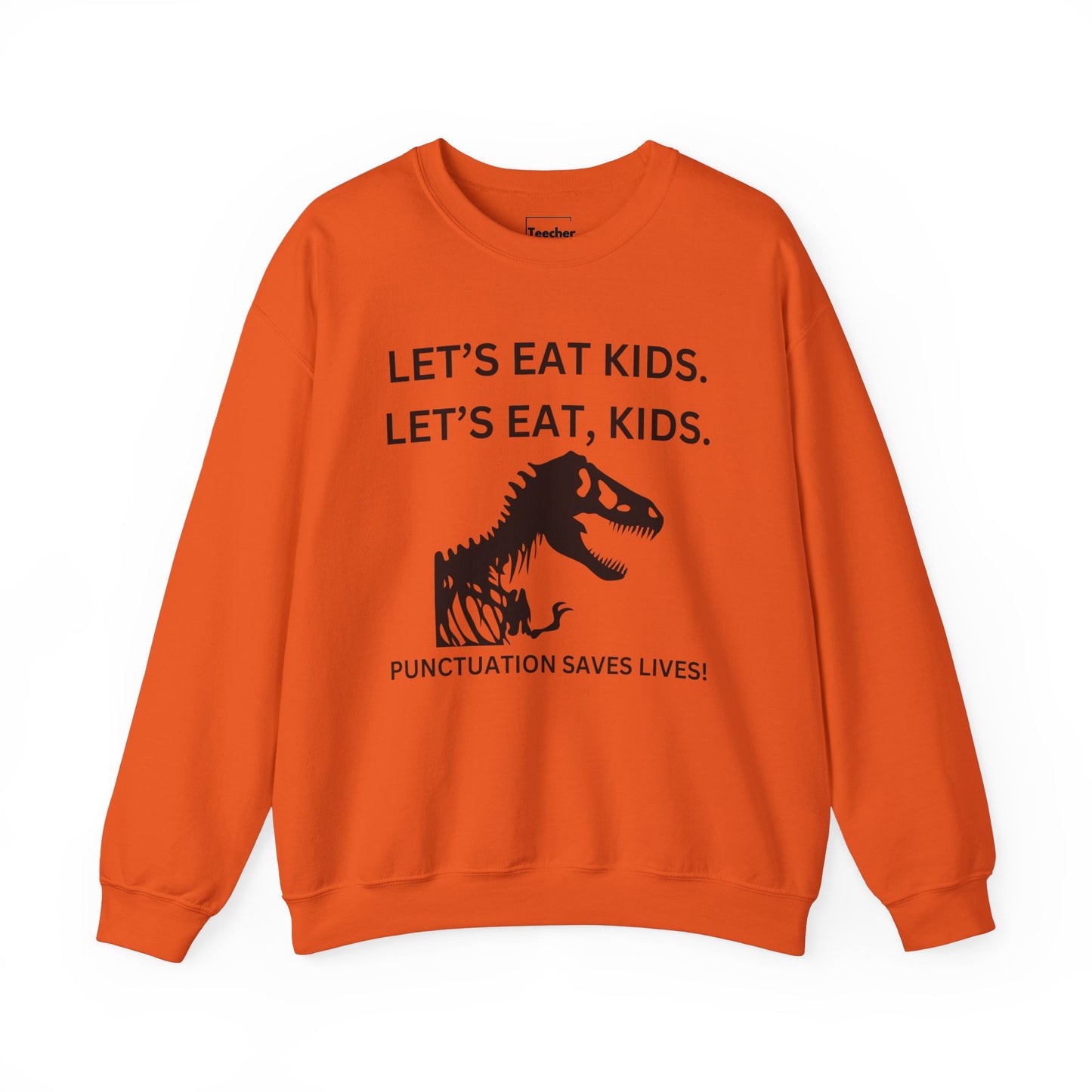 Let's Eat Kids Sweatshirt