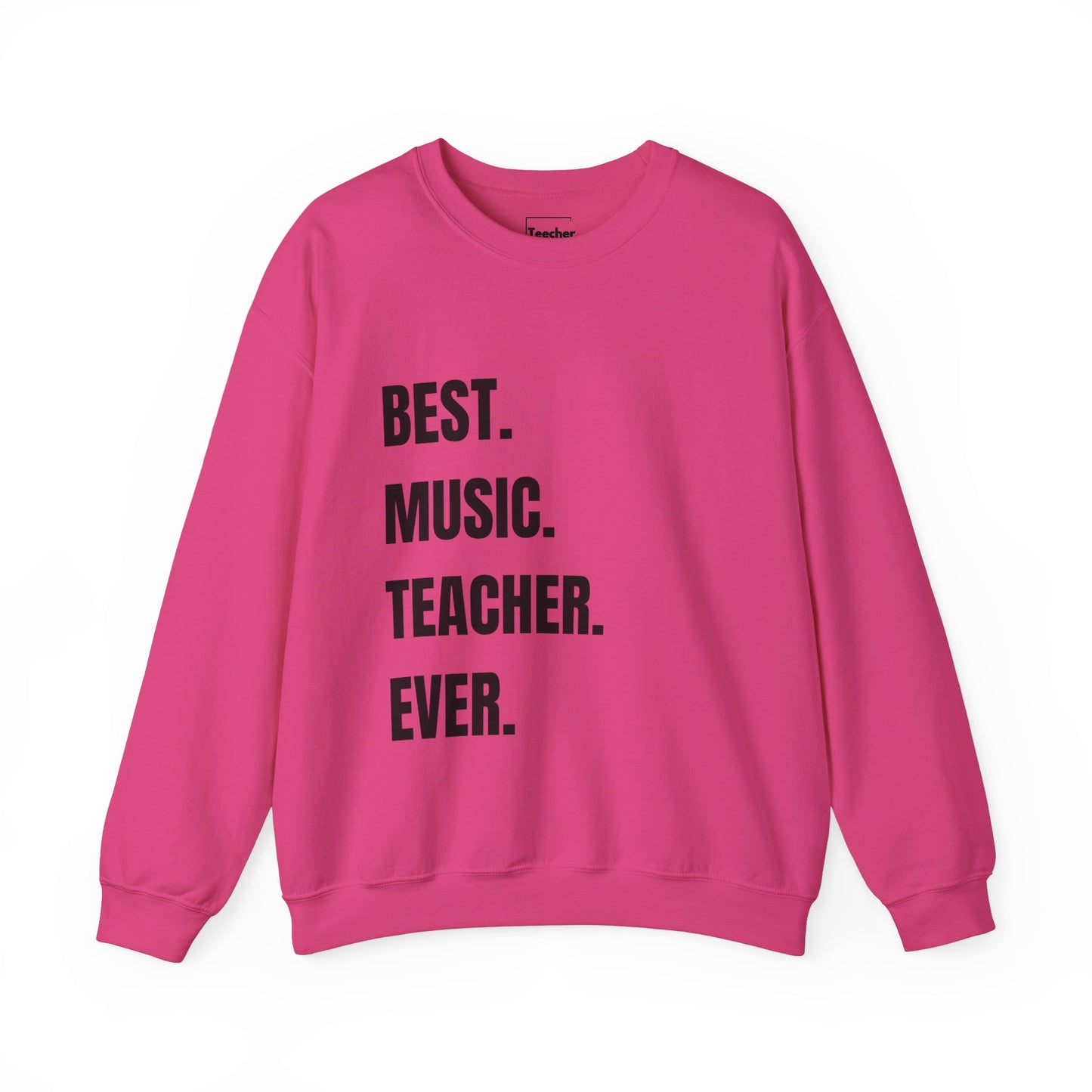 Best Music Teacher Sweatshirt