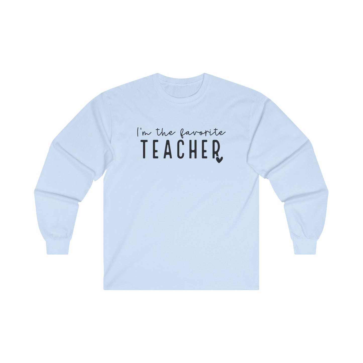 Favorite Teacher Long Sleeve Shirt