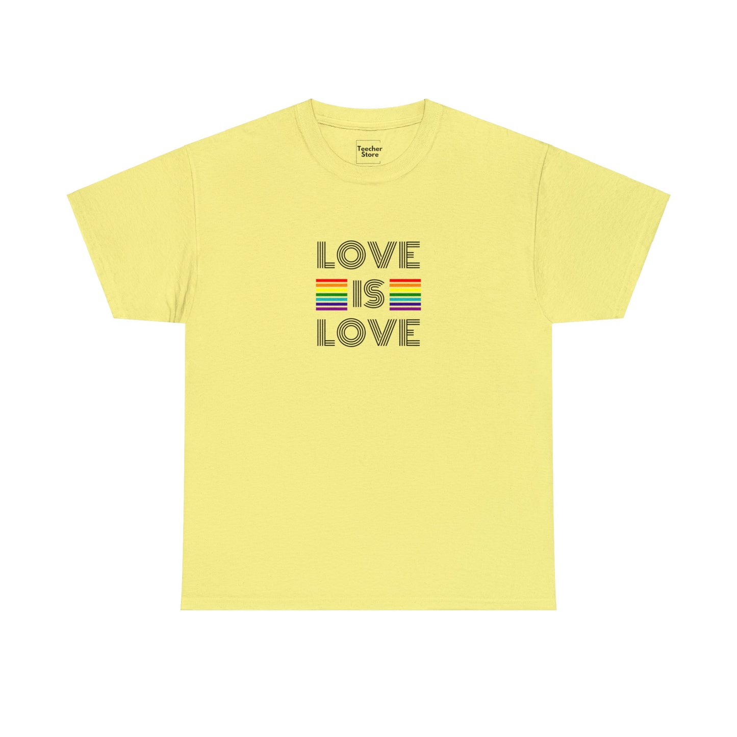 Love Is Love Tee-Shirt