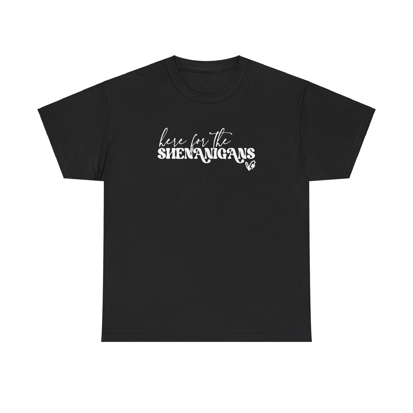 Shenanigans Tee-Shirt