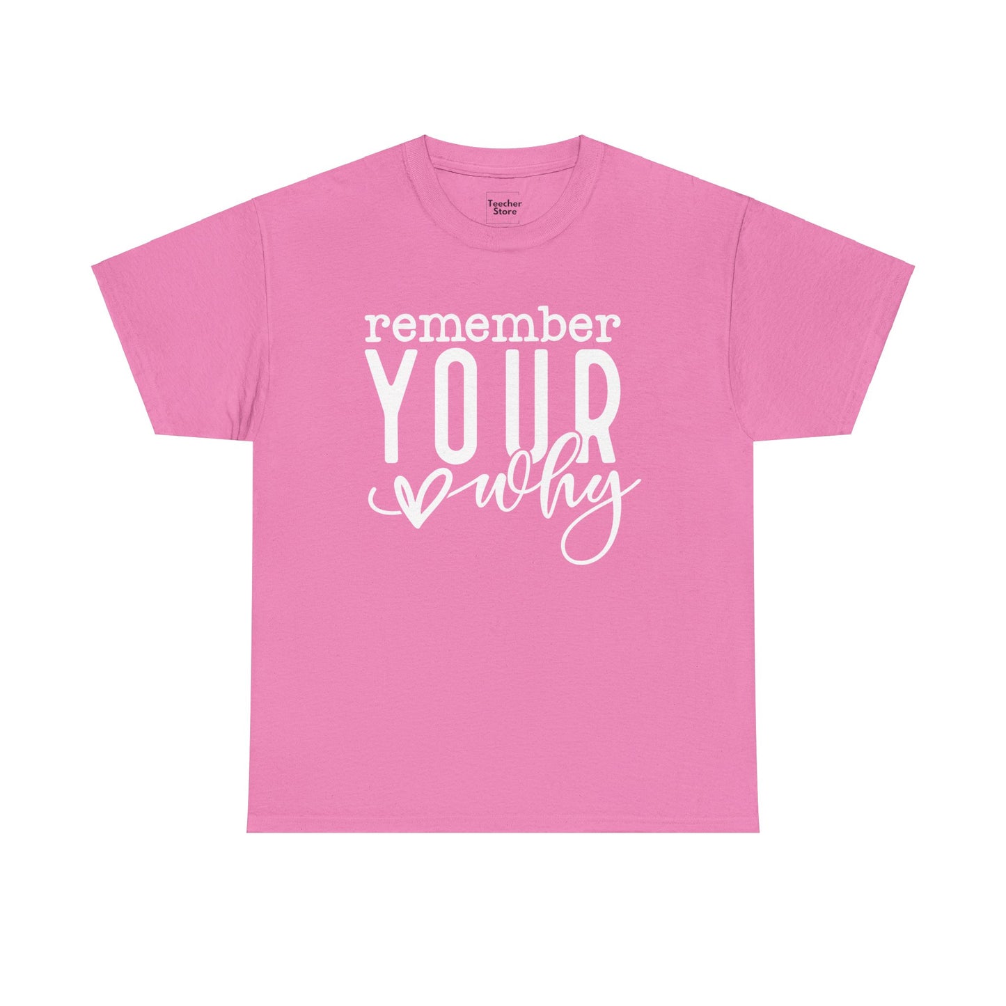 Your Why Tee-Shirt