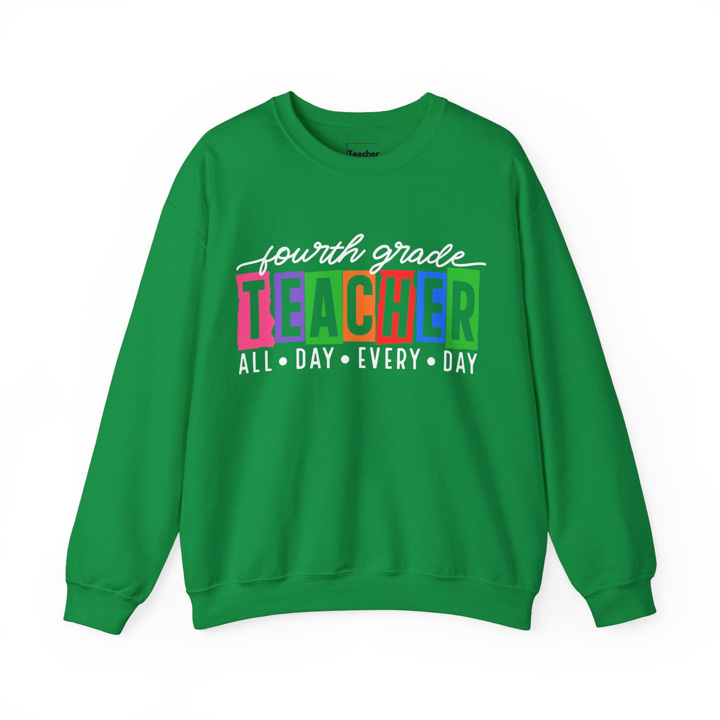 Fourth Grade All Day Sweatshirt