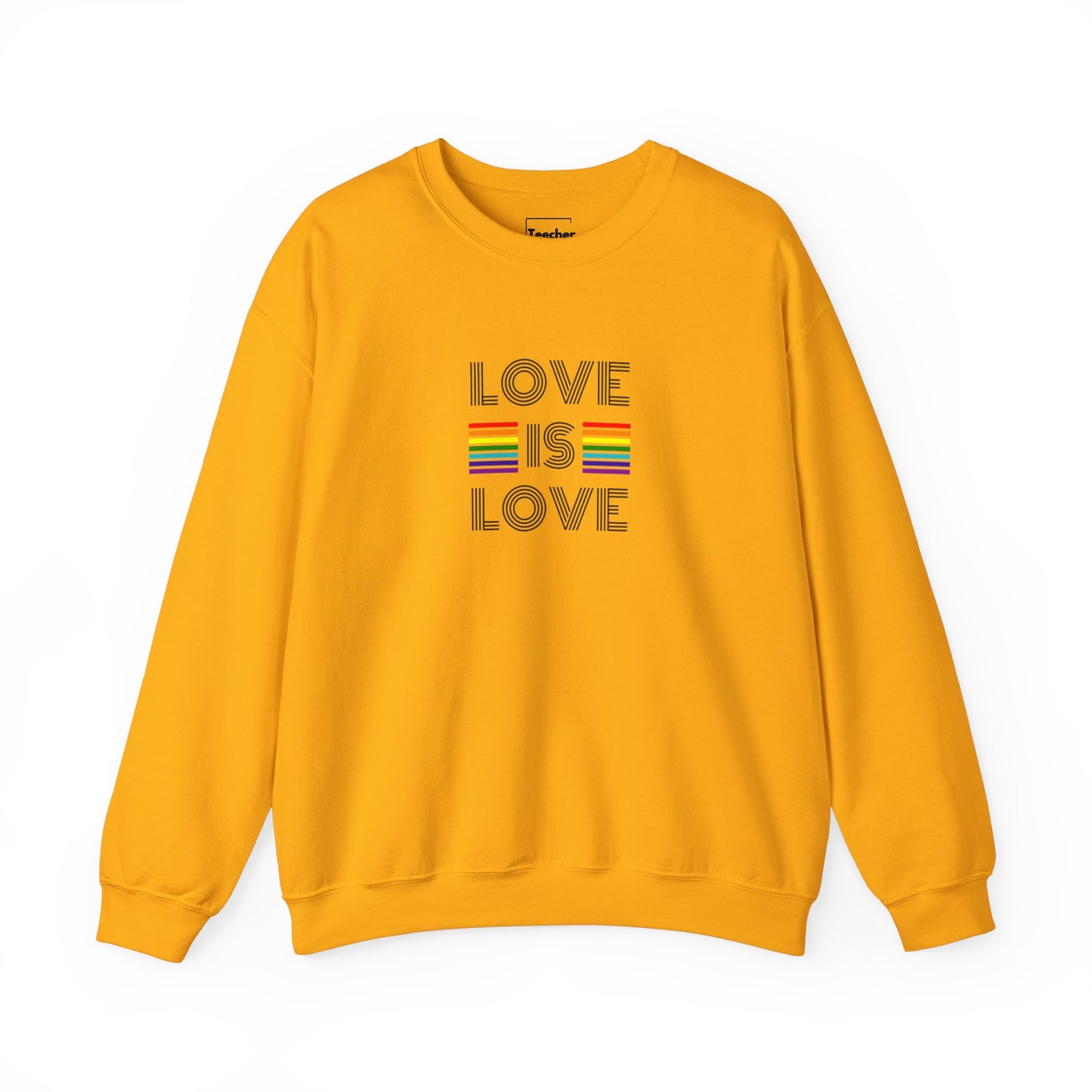 Love Is Love Sweatshirt