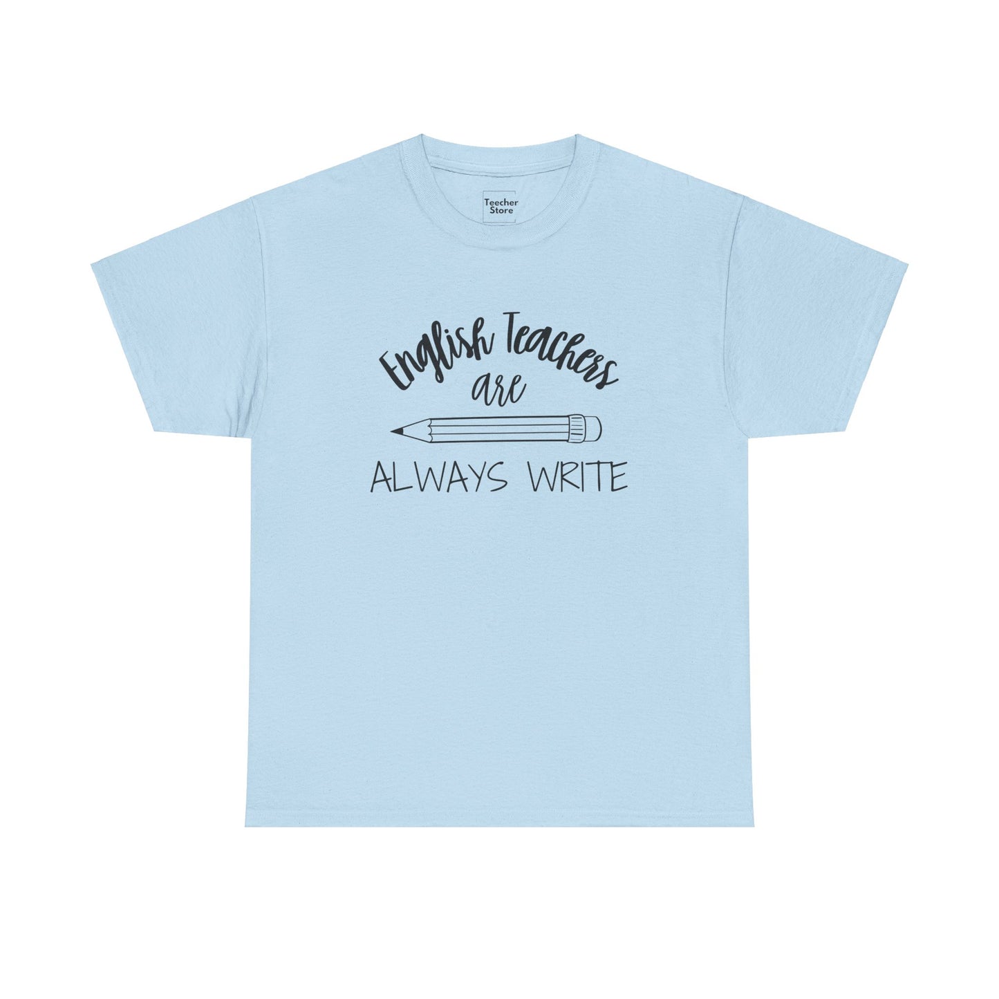 Always Write Tee-Shirt