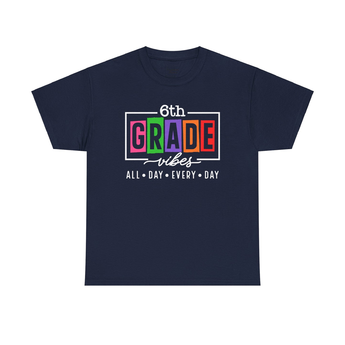 6th Grade Vibes Tee-Shirt