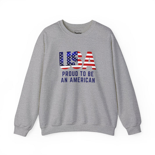 Proud To Be An American Sweatshirt