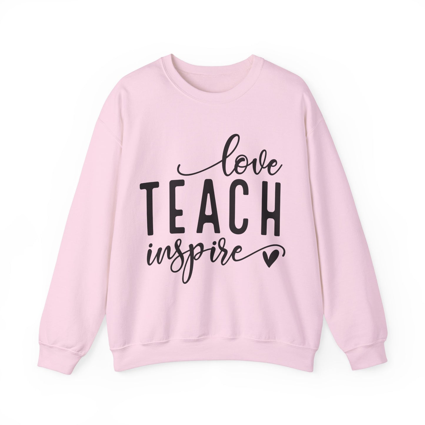 Love Teach Inspire Sweatshirt