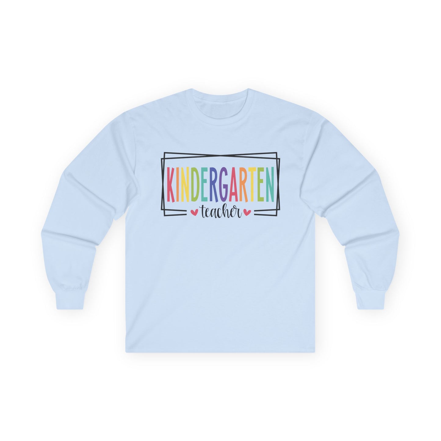 Kindergarten Teacher Long Sleeve Shirt