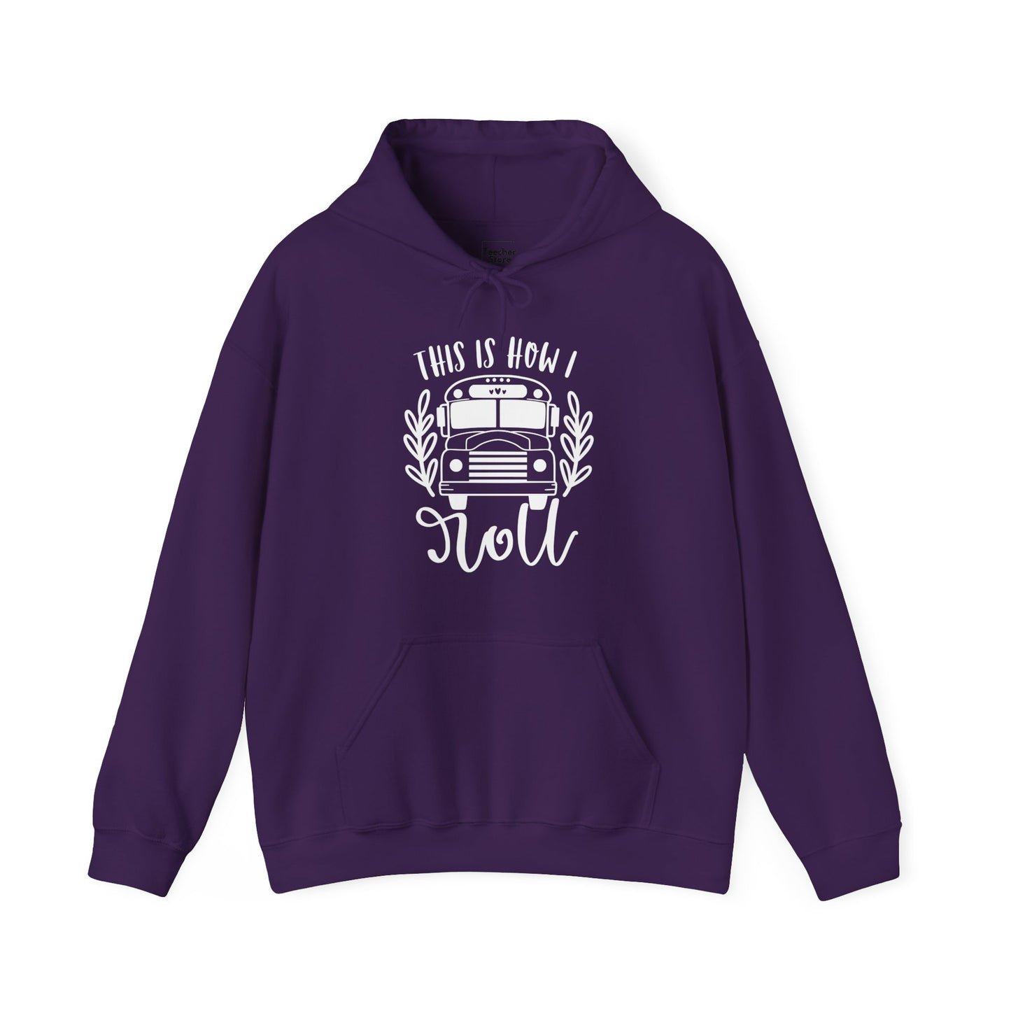 How I Roll Hooded Sweatshirt