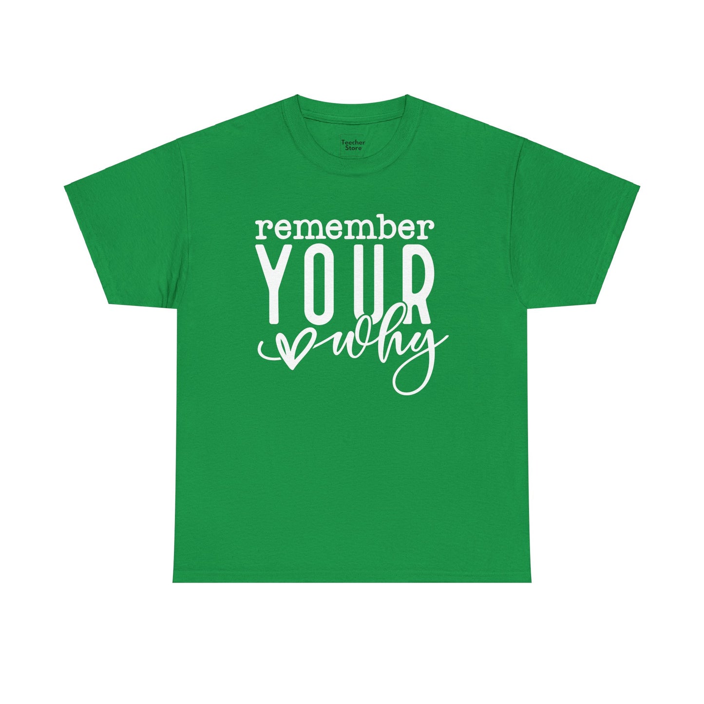 Your Why Tee-Shirt