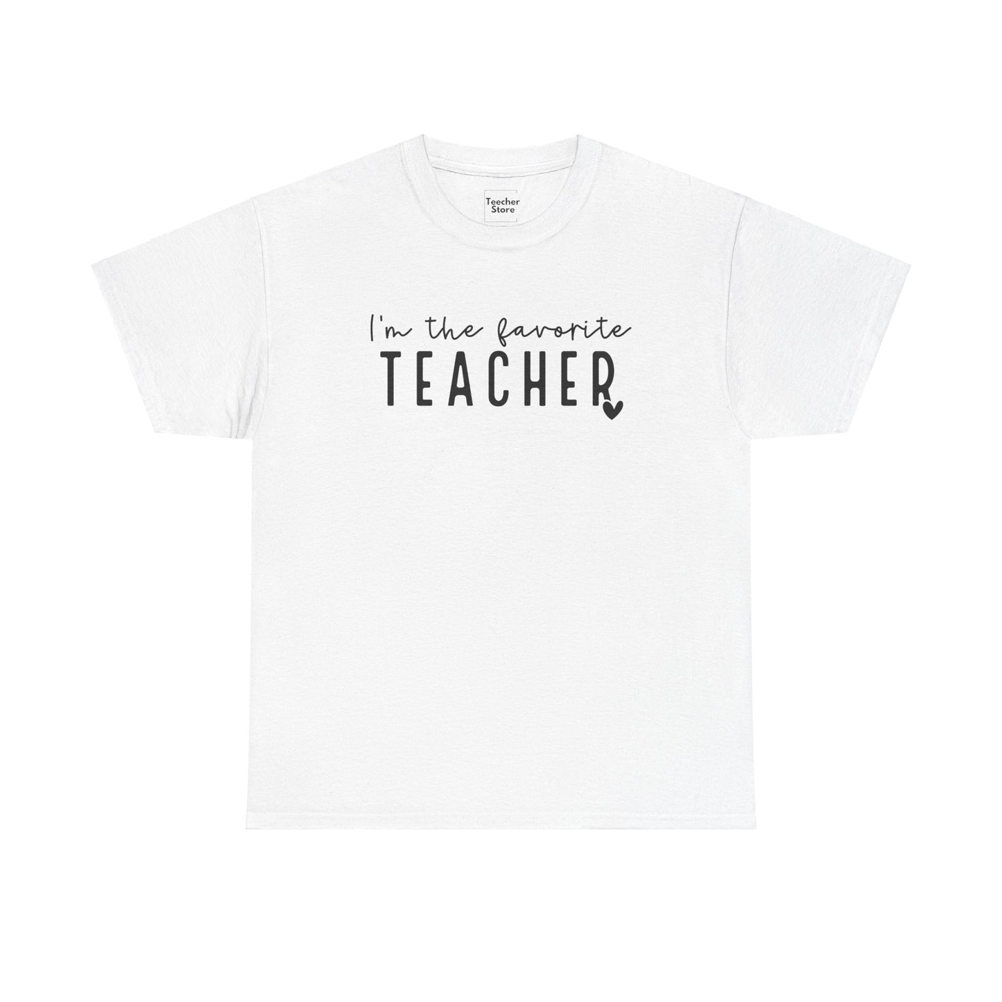 Favorite Teacher Tee-Shirt