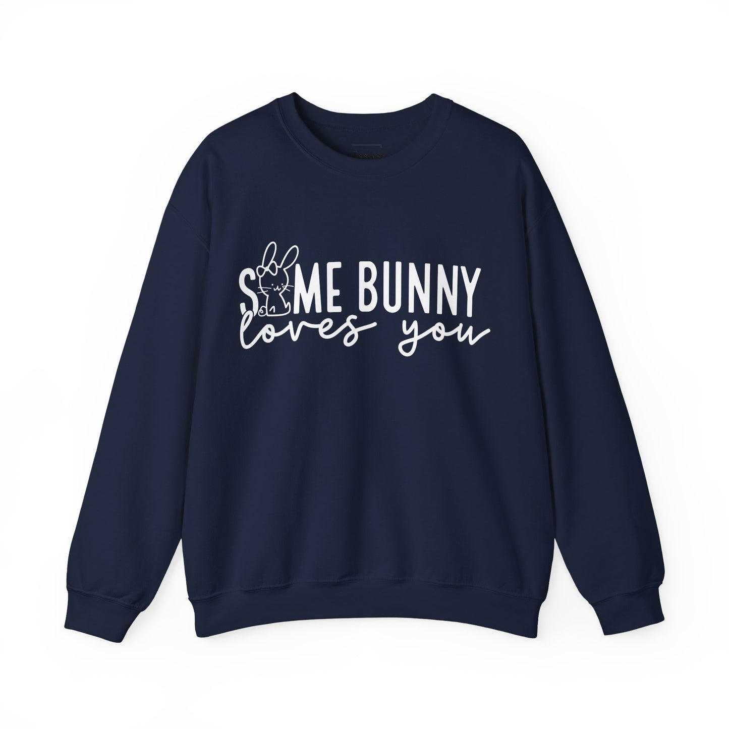 Some Bunny Sweatshirt