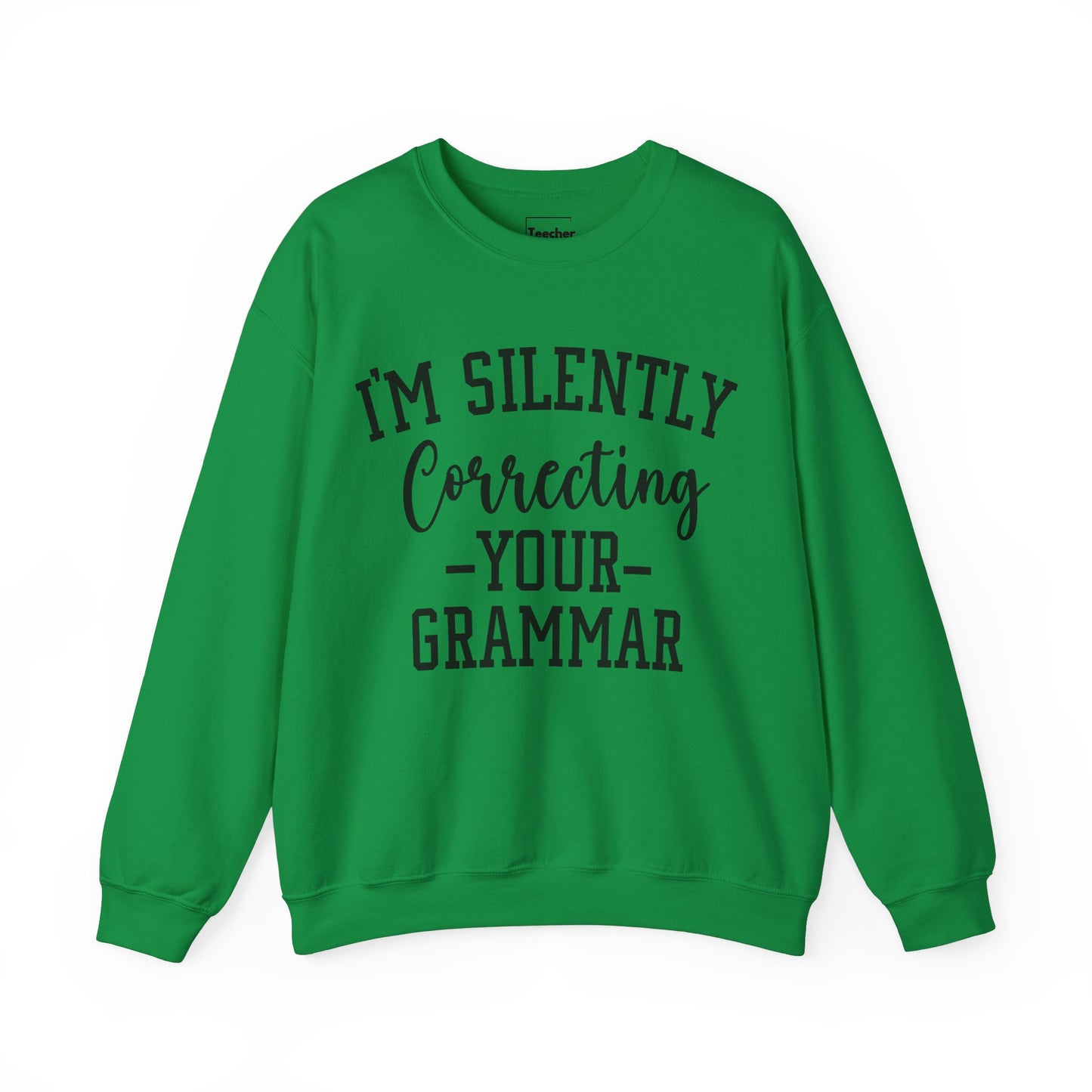 Correcting Grammar Sweatshirt