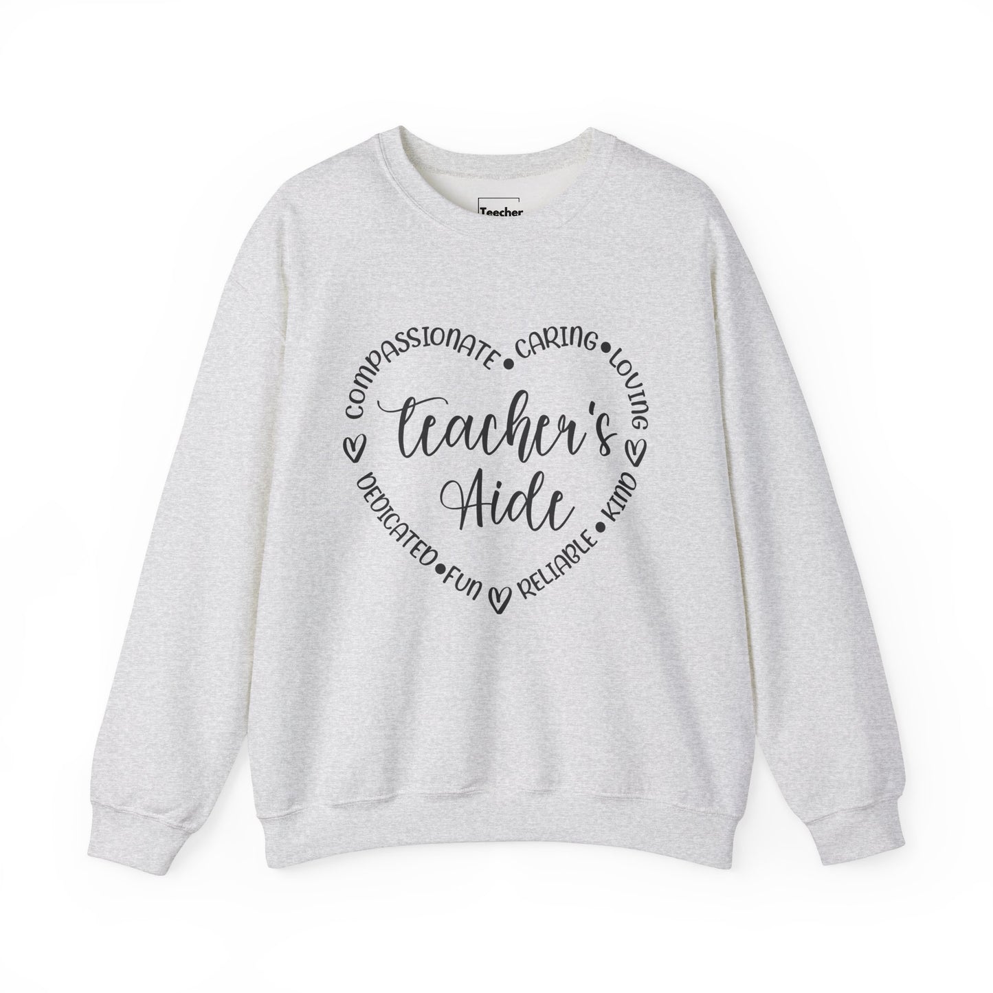 Word Heart Teacher Aide Sweatshirt