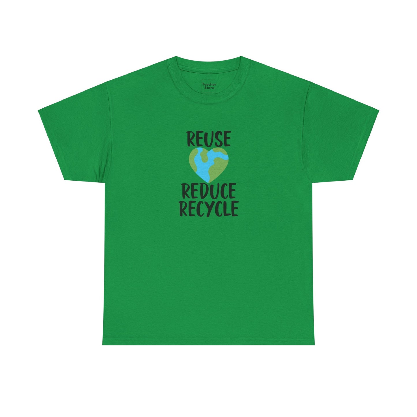 Reuse Reduce Recycle Tee-Shirt