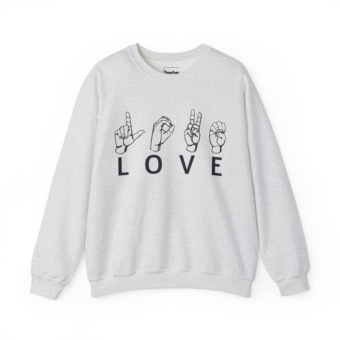 Love Sign Language Sweatshirt