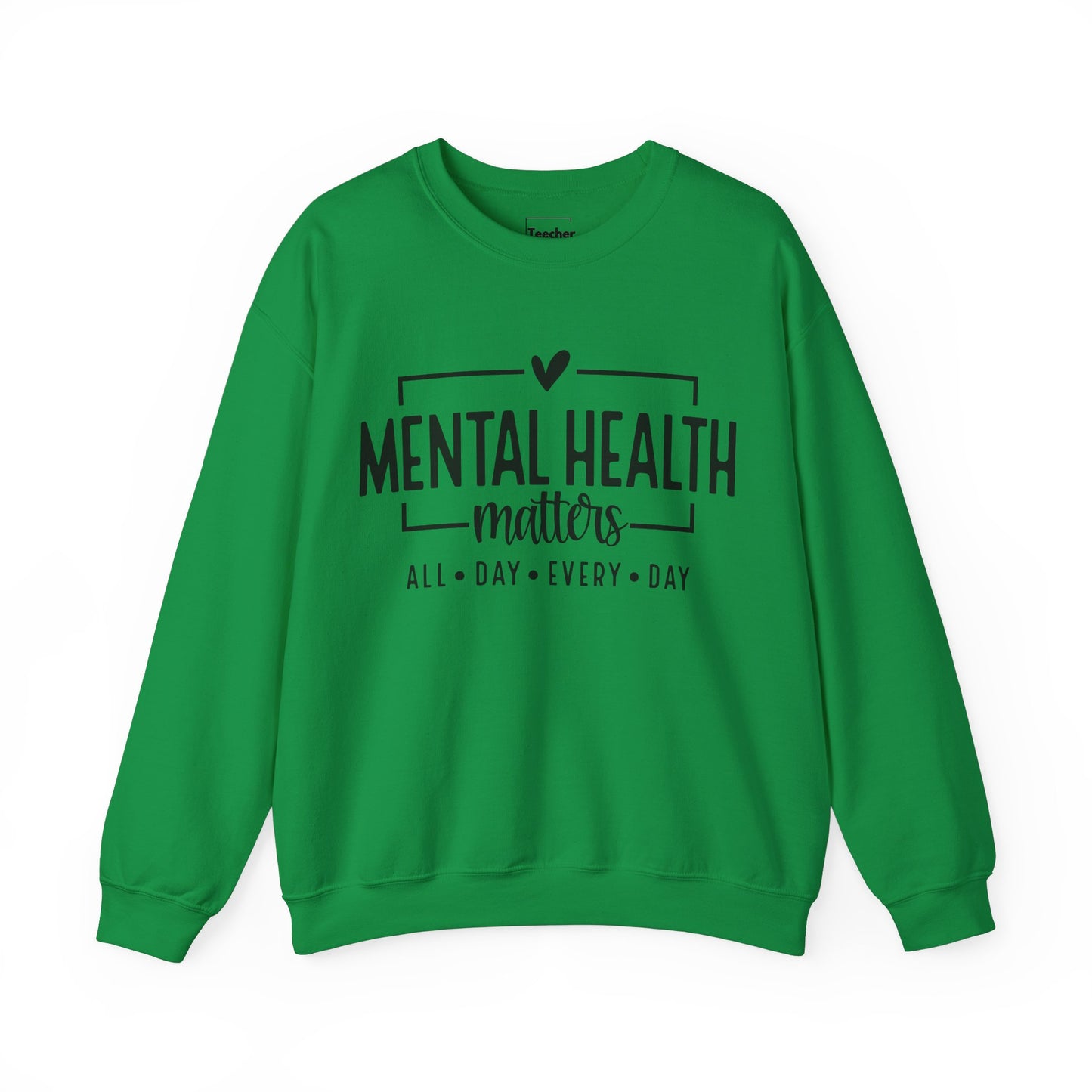 Mental Health All Day Sweatshirt