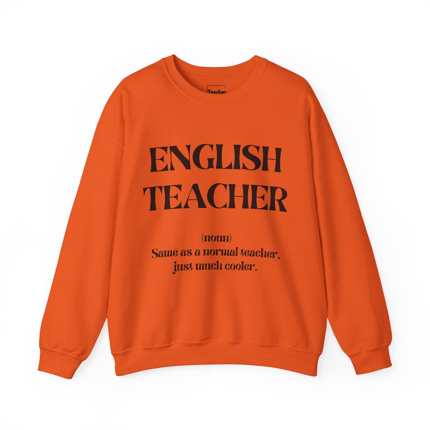 English Teacher Sweatshirt