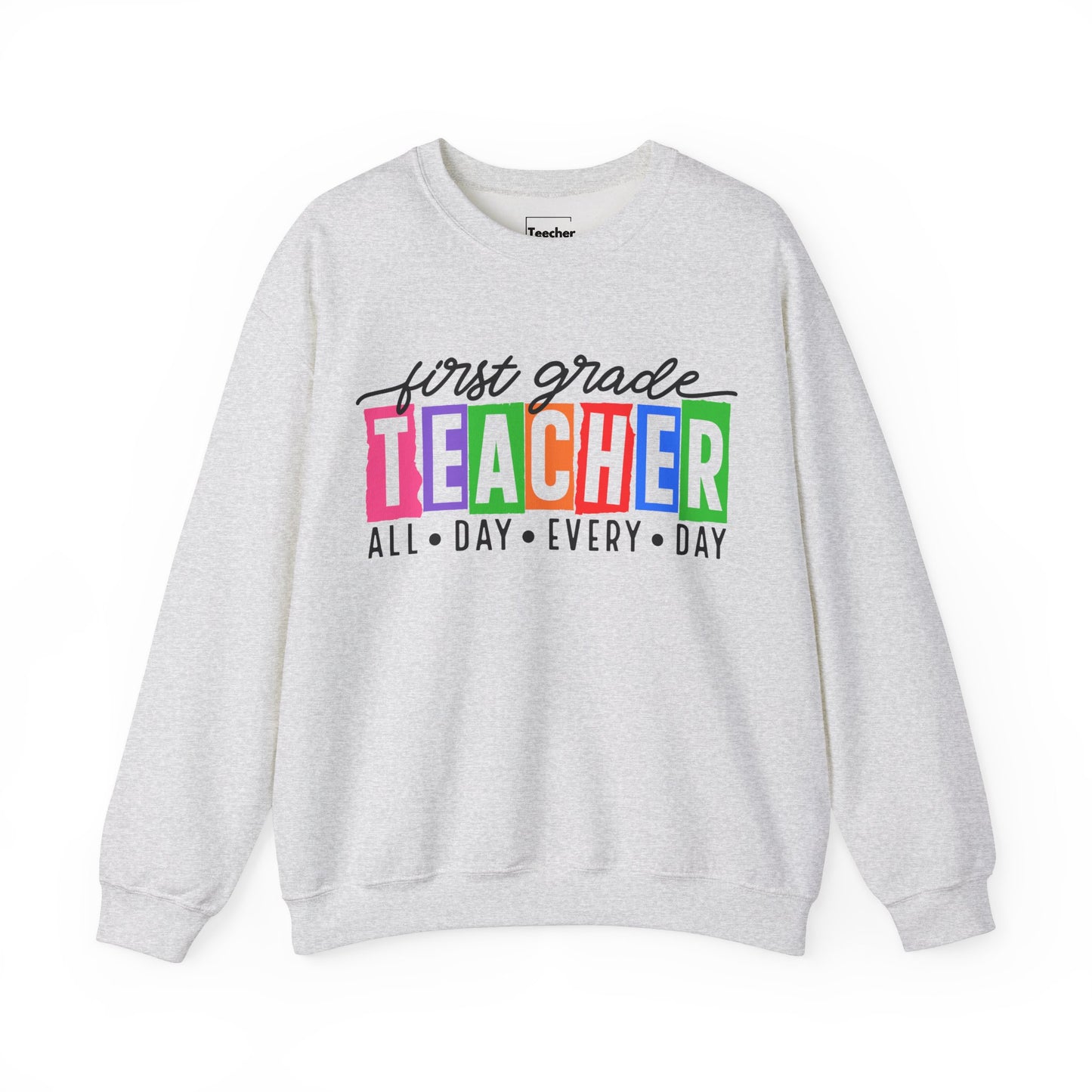 First Grade All Day Sweatshirt