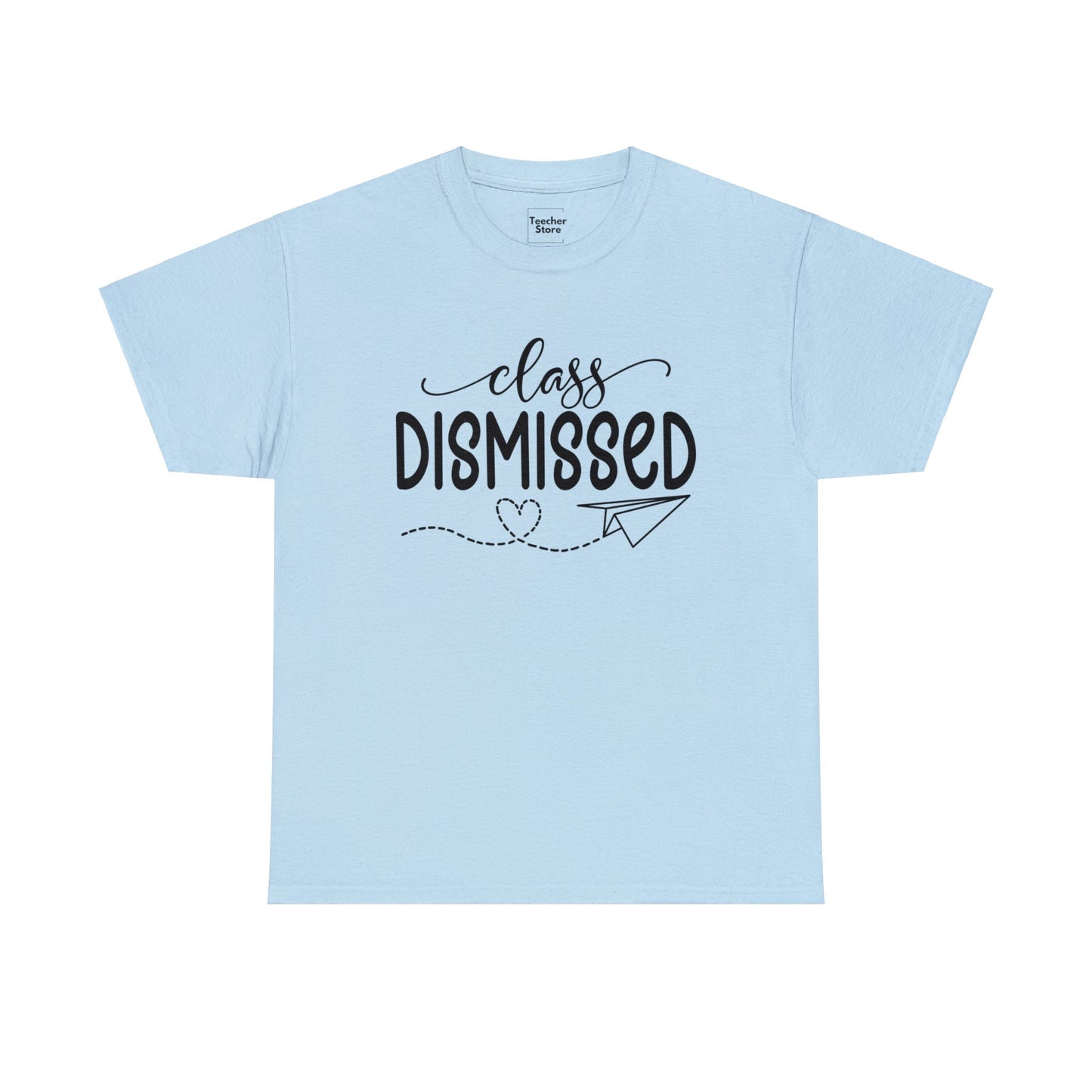 Class Dismissed Tee-Shirt