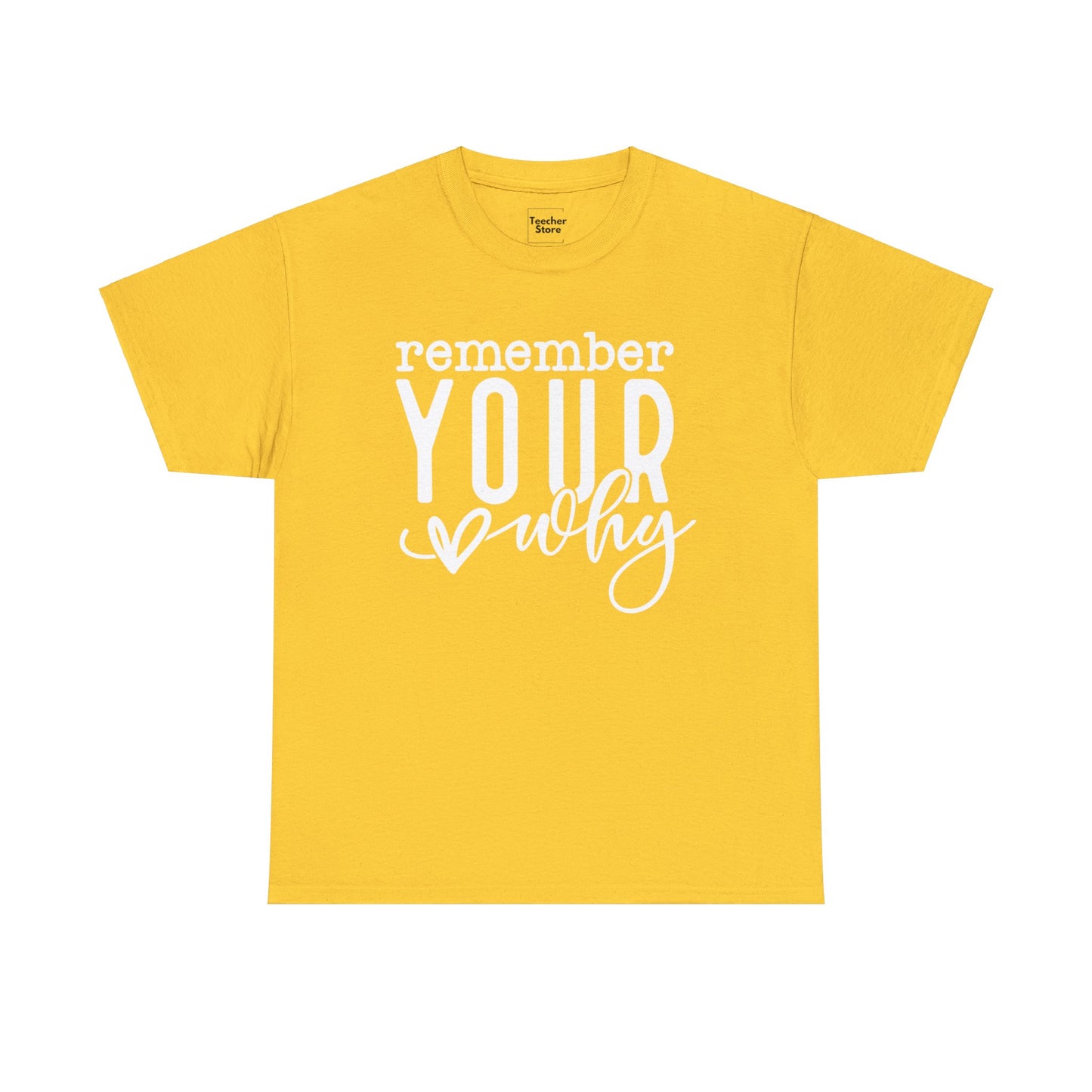 Your Why Tee-Shirt