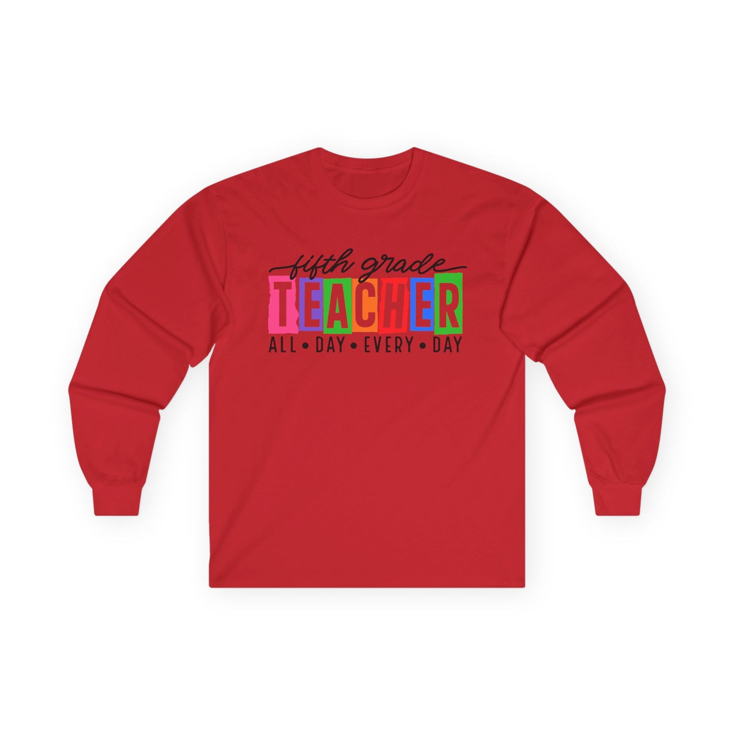 Fifth Grade All Day Long Sleeve Shirt