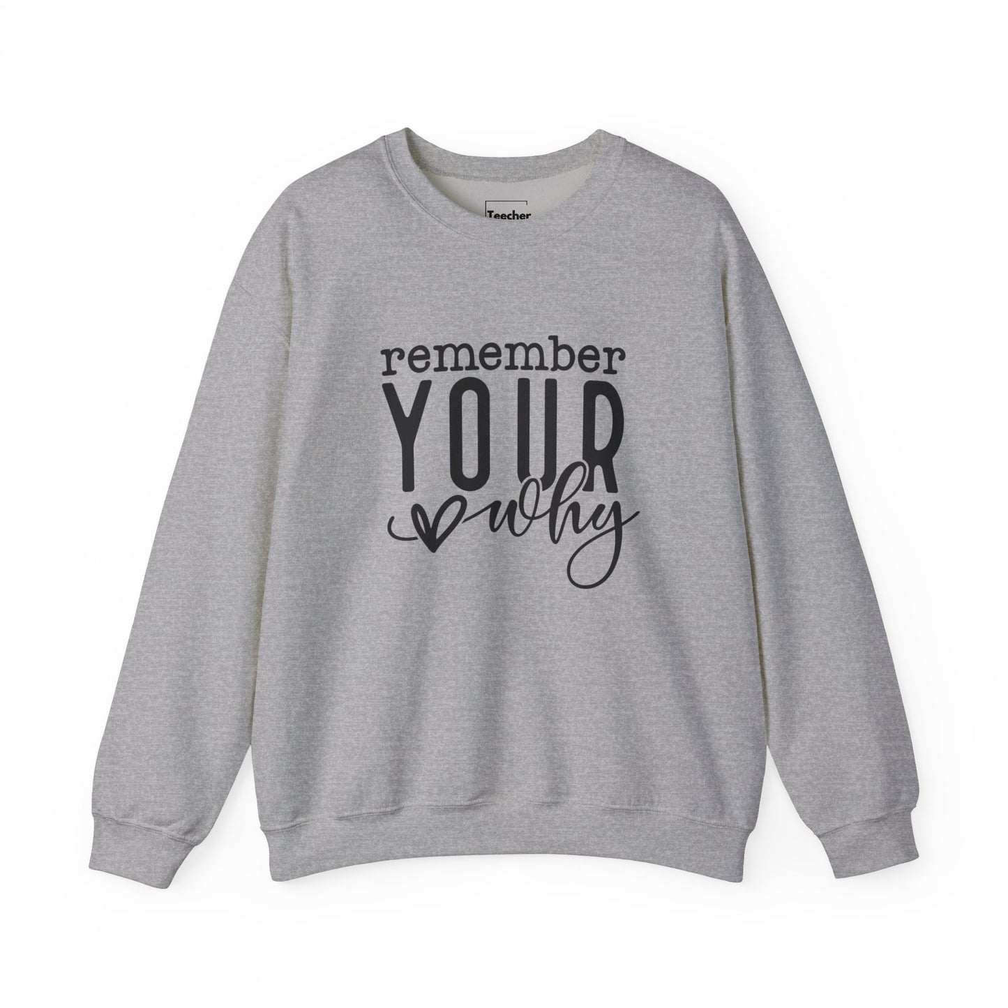 Your Why Sweatshirt