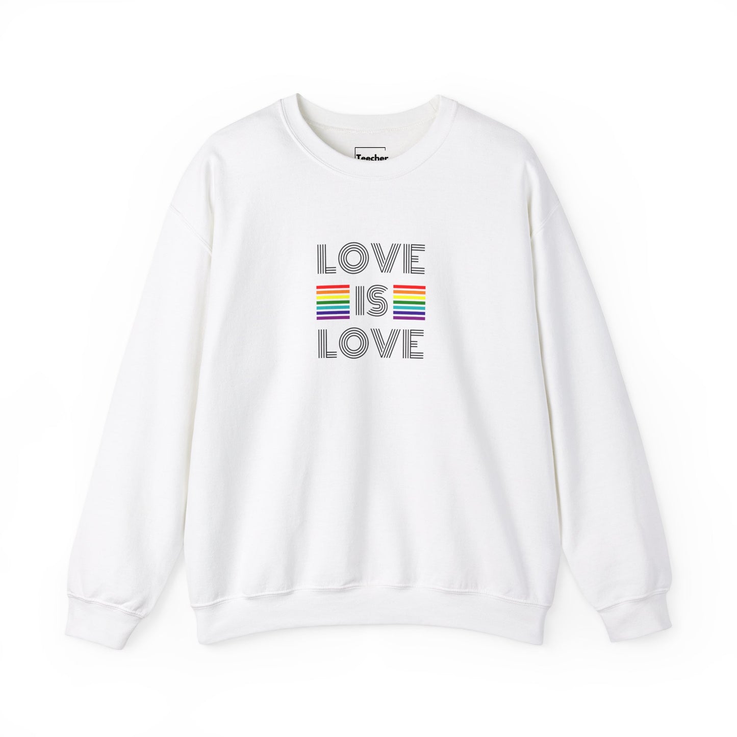 Love Is Love Sweatshirt