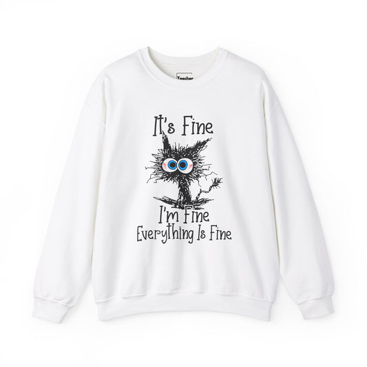 I'm Fine Sweatshirt