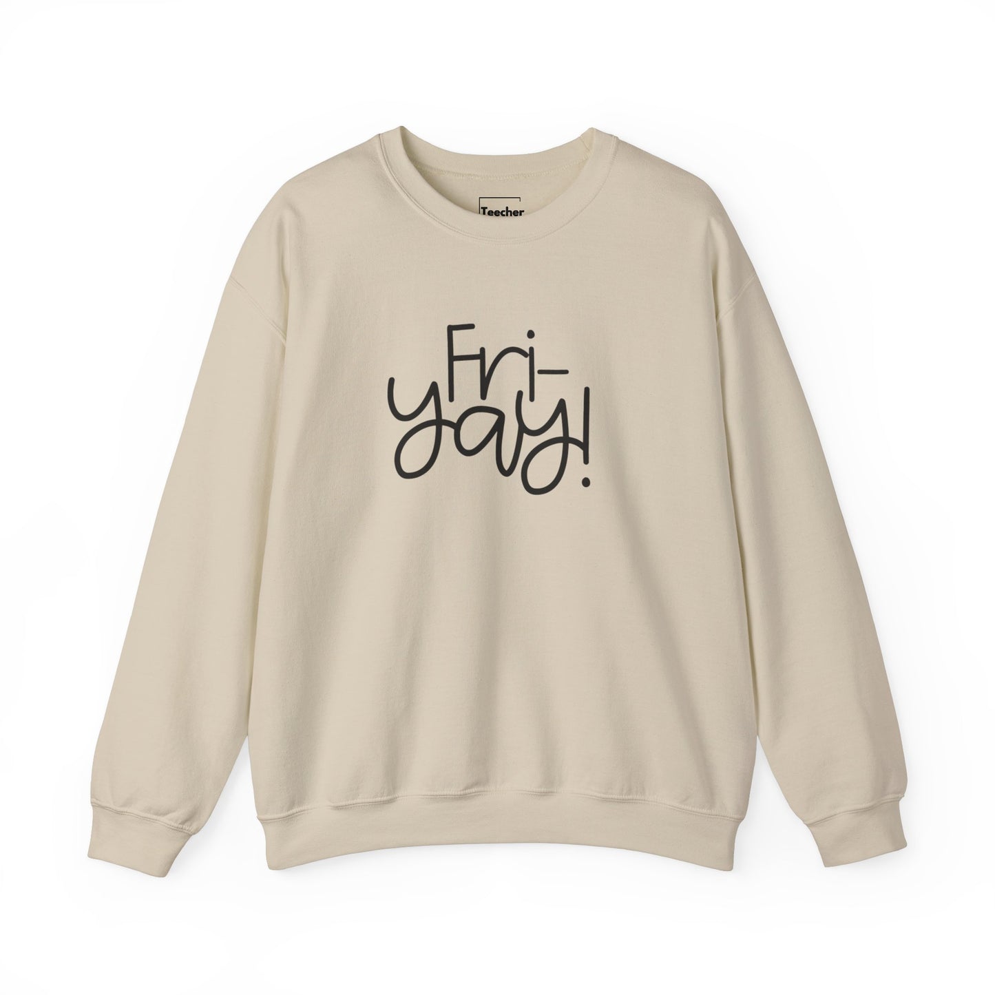 Fri-Yay Sweatshirt