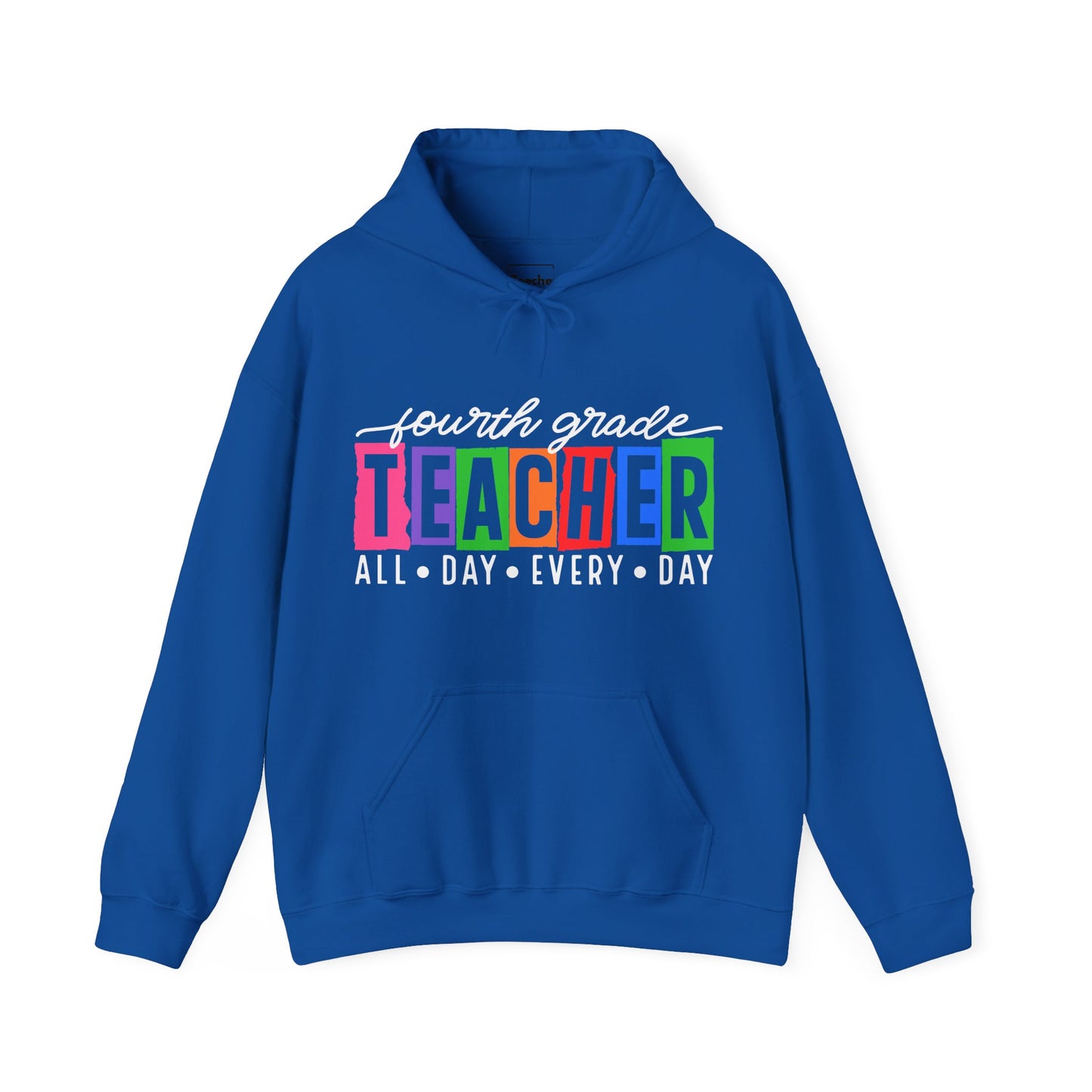 Fourth Grade All Day Hooded Sweatshirt