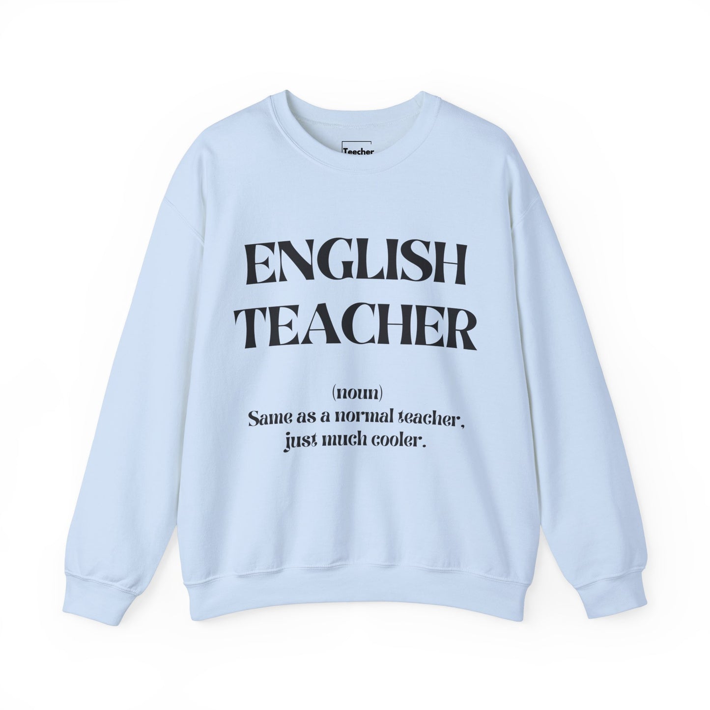 English Teacher Sweatshirt