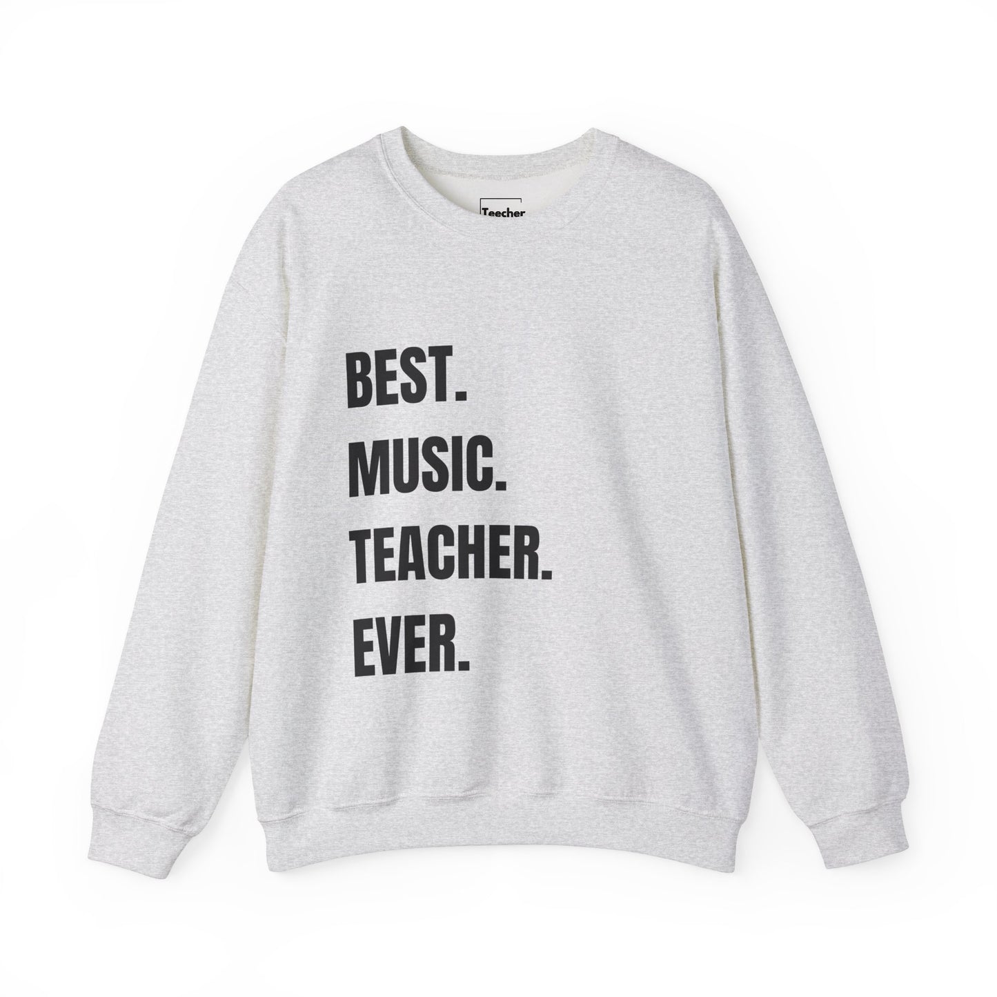 Best Music Teacher Sweatshirt