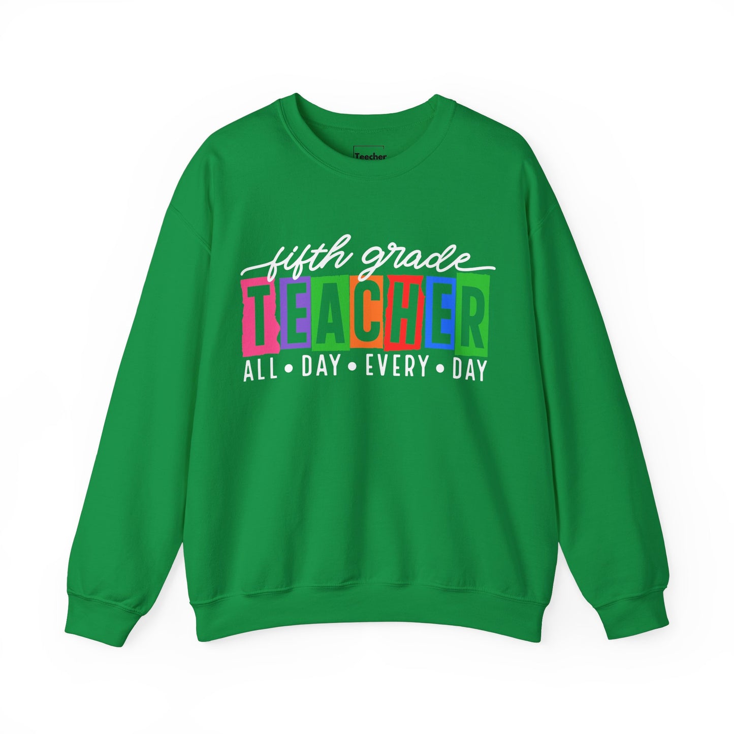 Fifth Grade All Day Sweatshirt