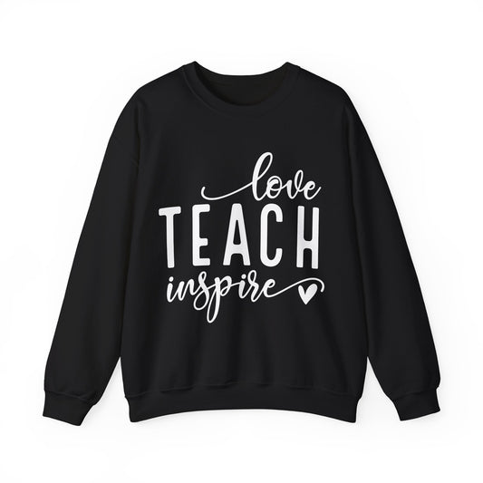 Love Teach Inspire Sweatshirt