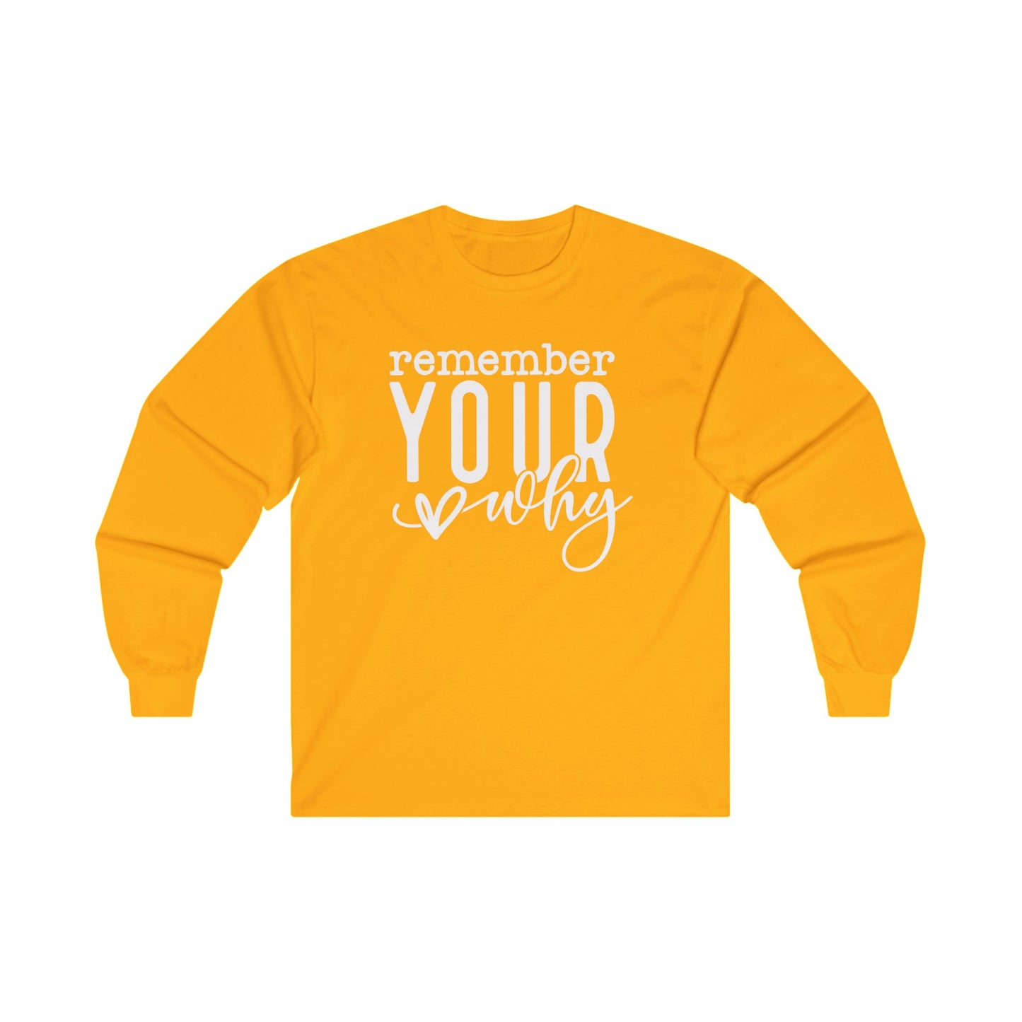 Your Why Long Sleeve Shirt