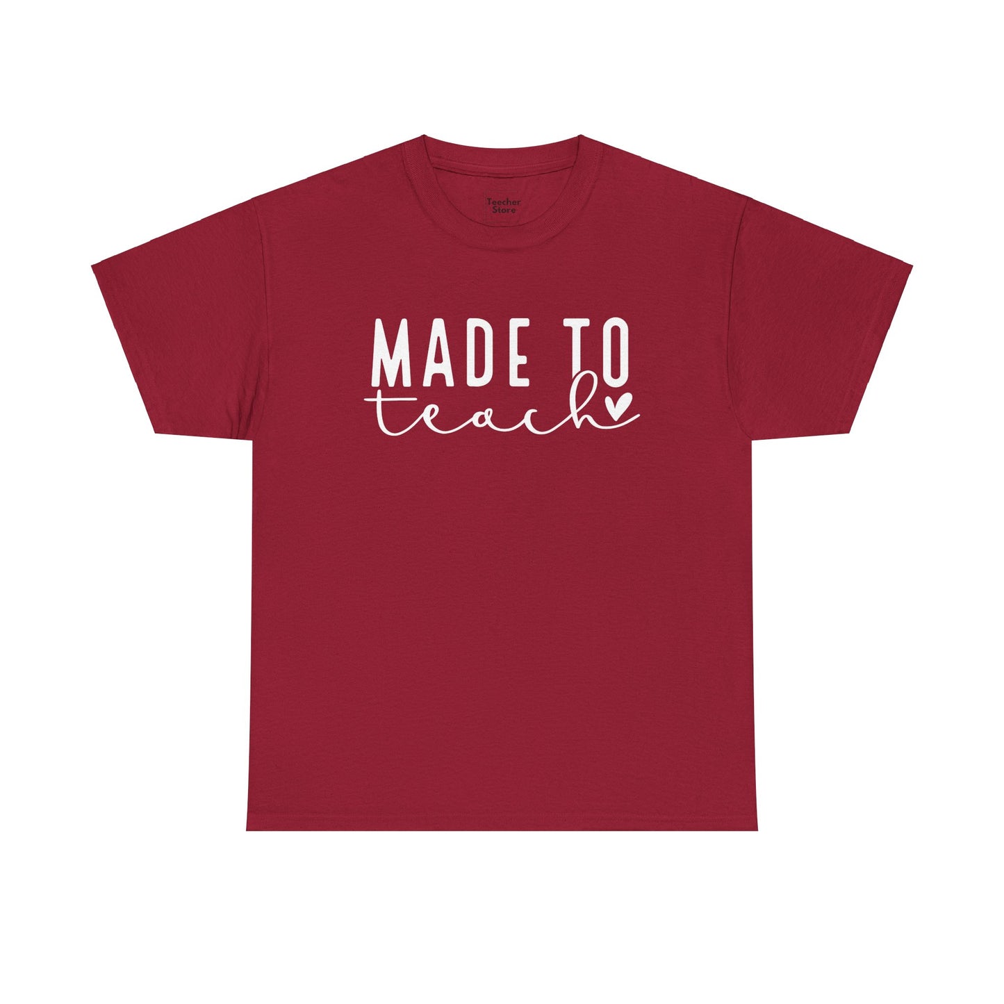 Made To Teach Tee-Shirt