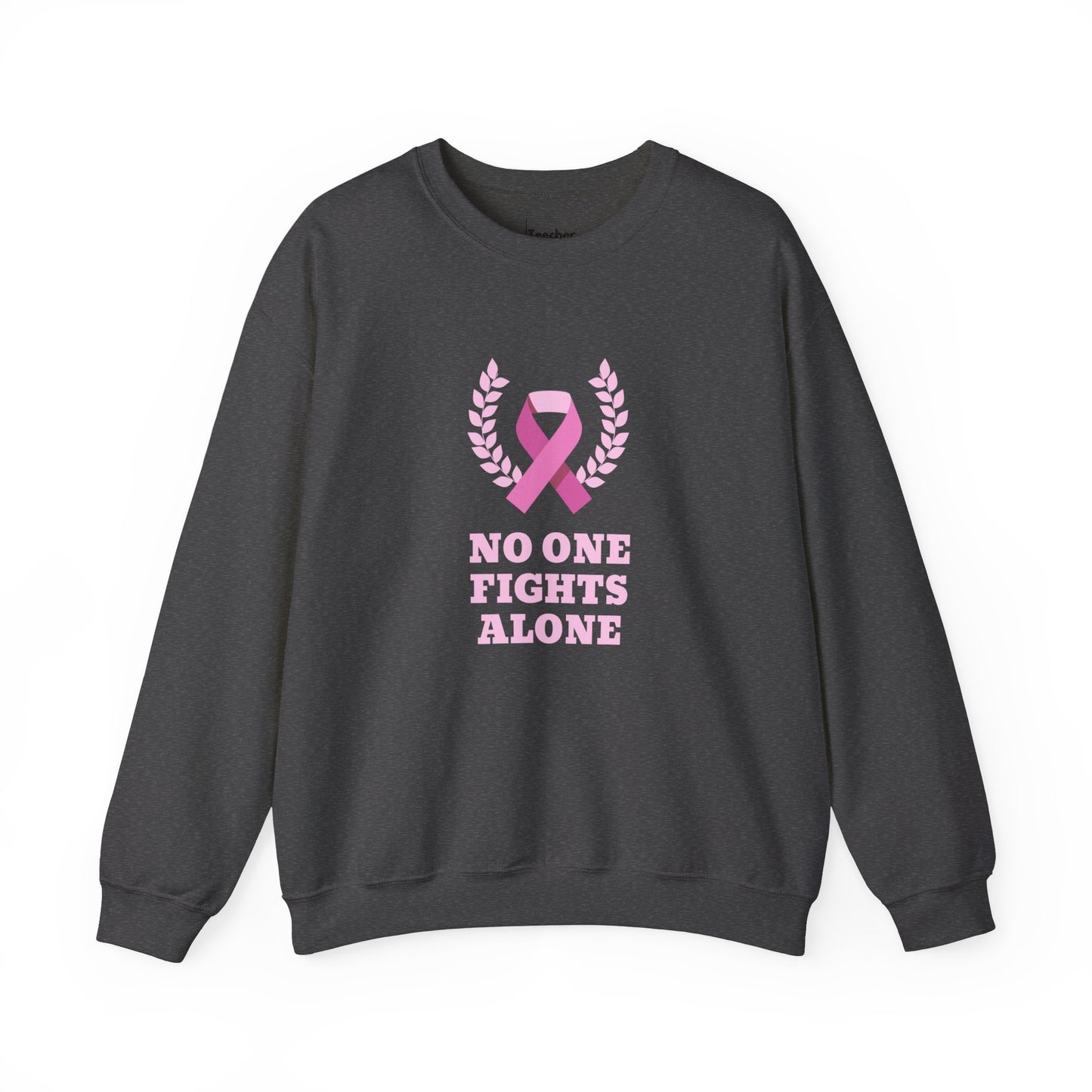 No One Fights Alone Sweatshirt