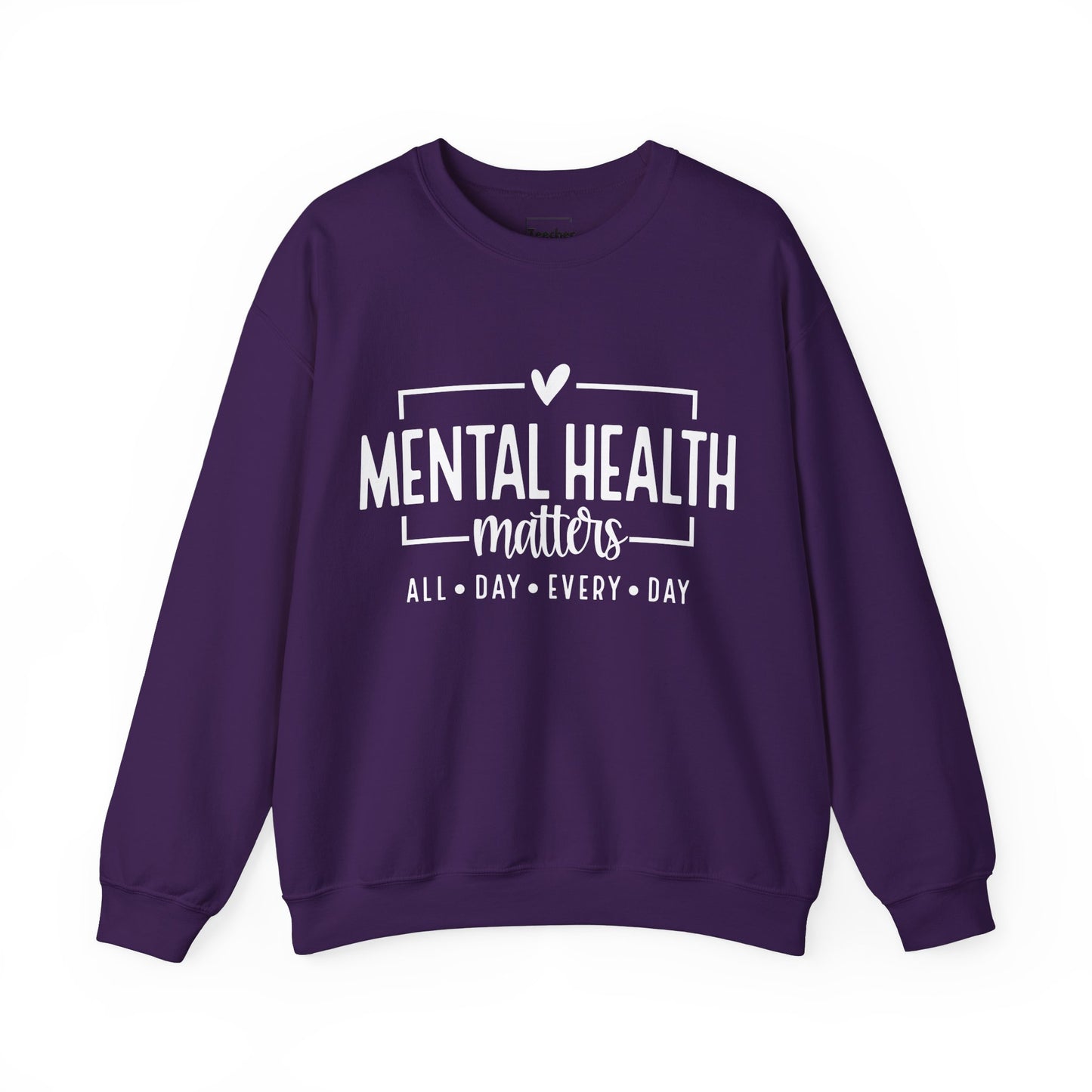 Mental Health All Day Sweatshirt