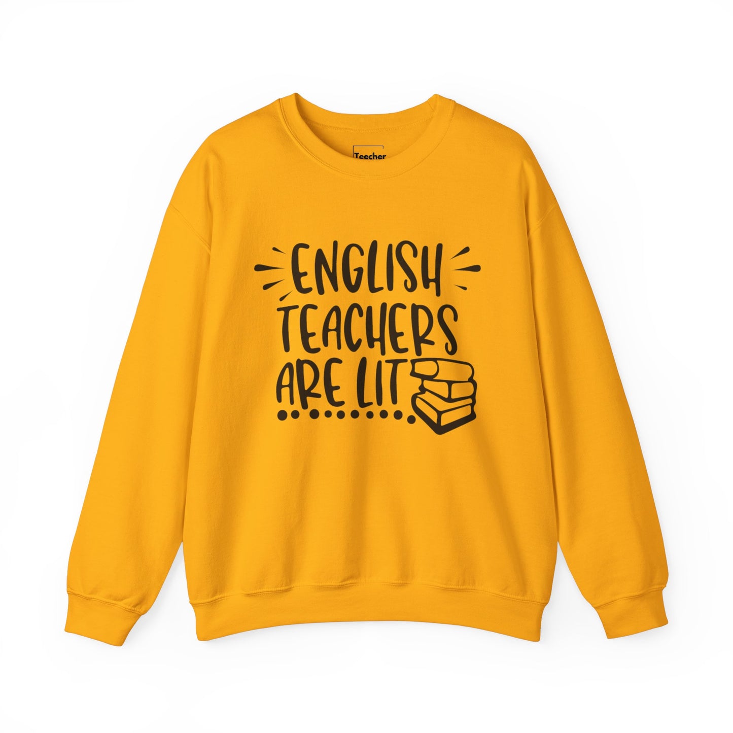 Lit English Teachers Sweatshirt